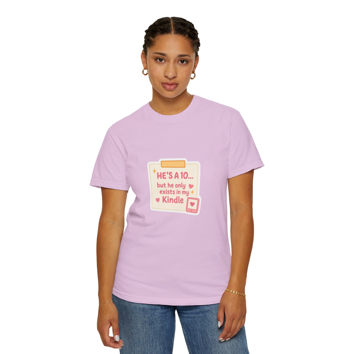 Kindle Book Lover T‑Shirt – "He’s a 10... but he only exists in my Kindle"