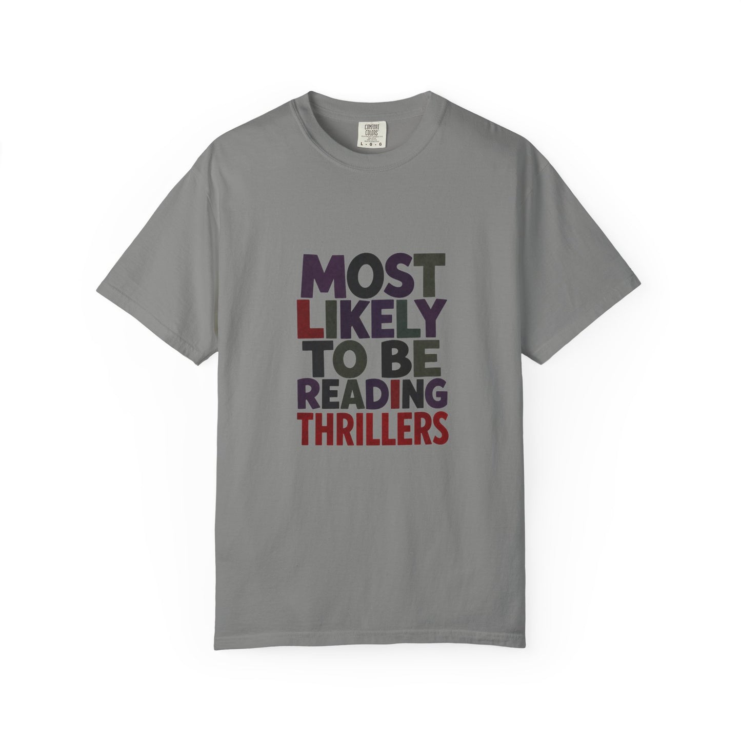 “Most Likely to Be Reading Thrillers” Graphic T-shirt