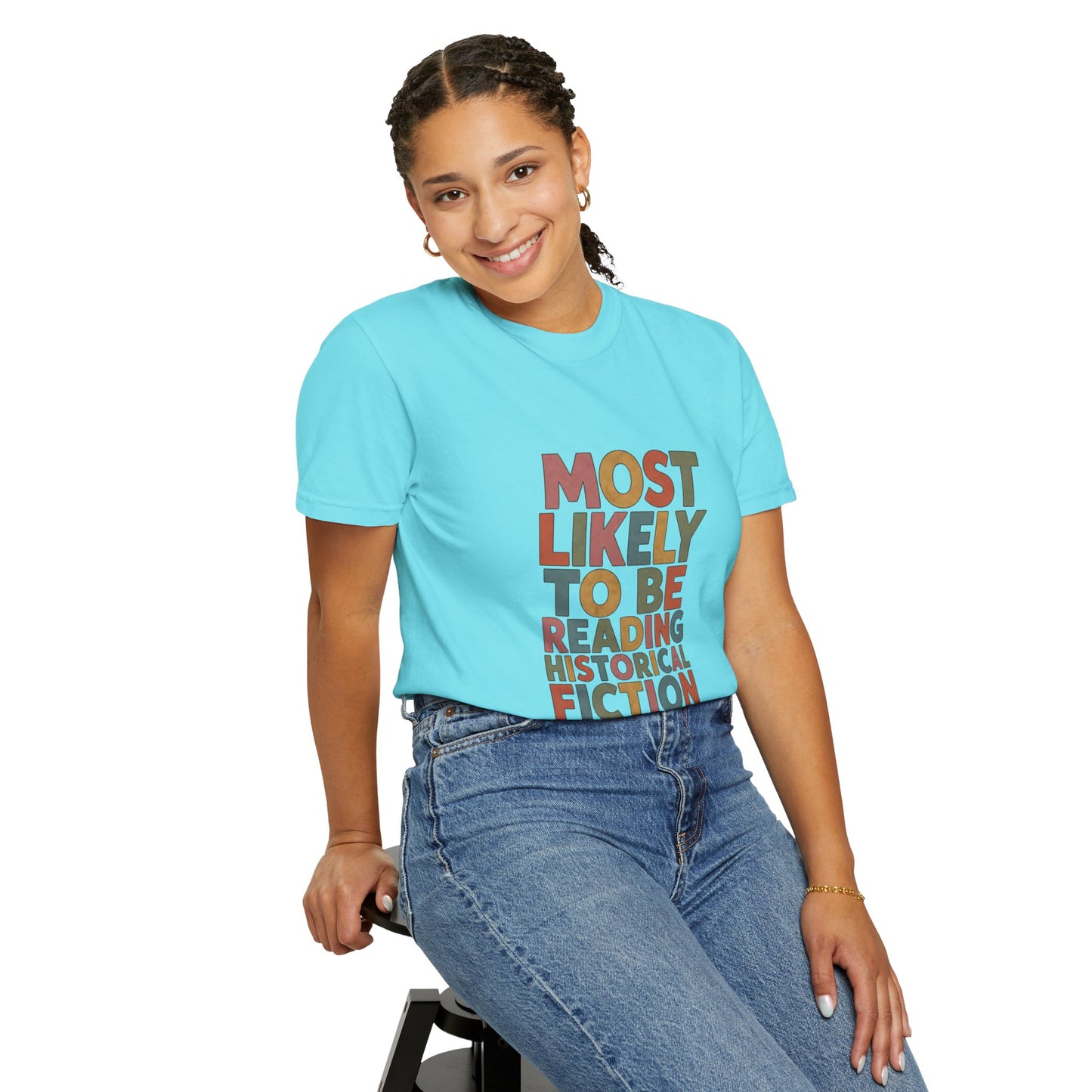 Historical Fiction Reader T-Shirt — "Most Likely to Be Reading Historical Fiction"