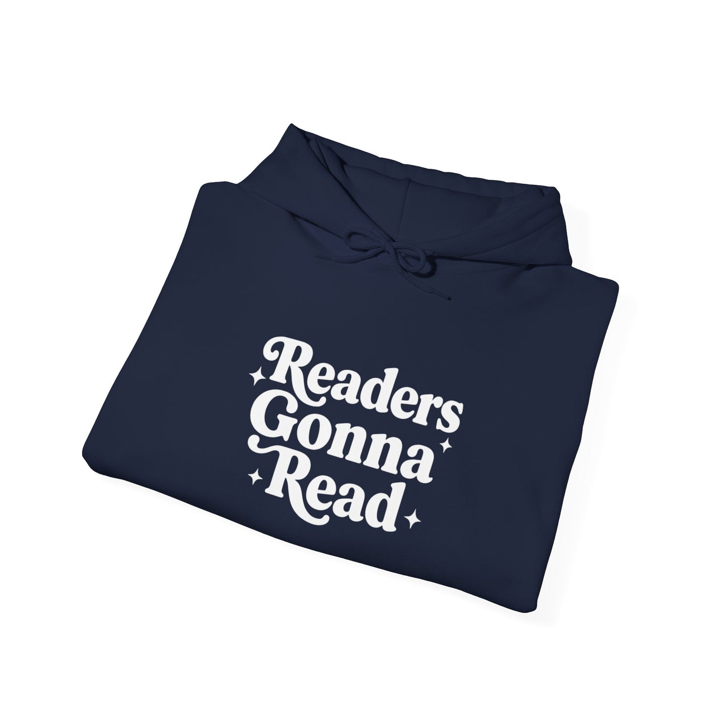 "Readers Gonna Read" Hoodie — Cozy Book Lover Pullover