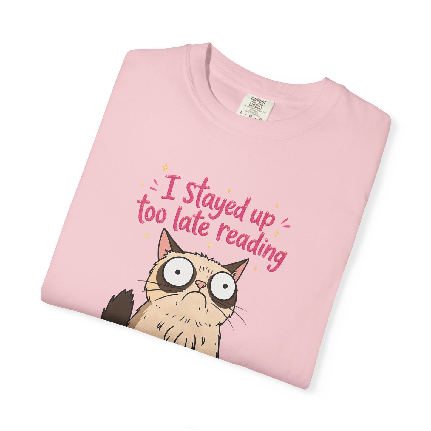 "I Stayed Up Too Late Reading" Cat T-Shirt — Cute Book Lover Graphic Tee