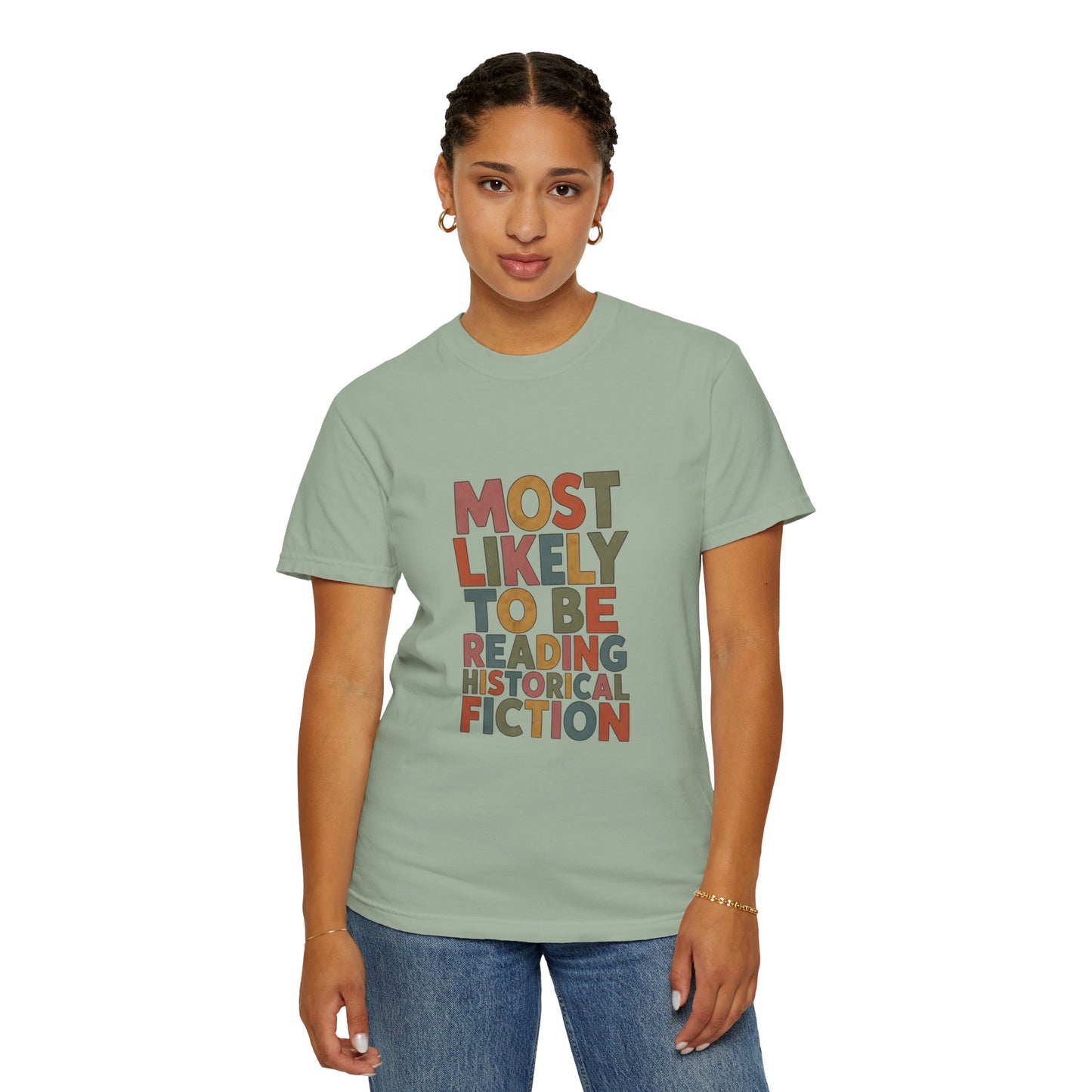 Historical Fiction Reader T-Shirt — "Most Likely to Be Reading Historical Fiction"