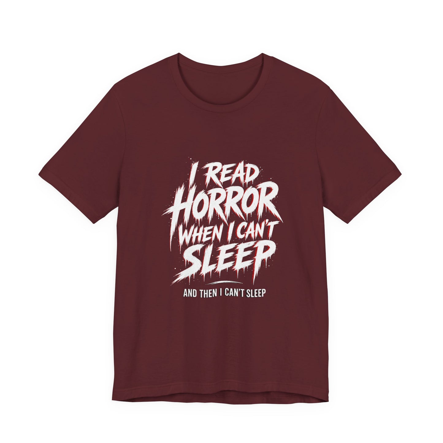 Airlume Cotton - Horror Reader Tee — "I Read Horror When I Can’t Sleep" Graphic T-Shirt
