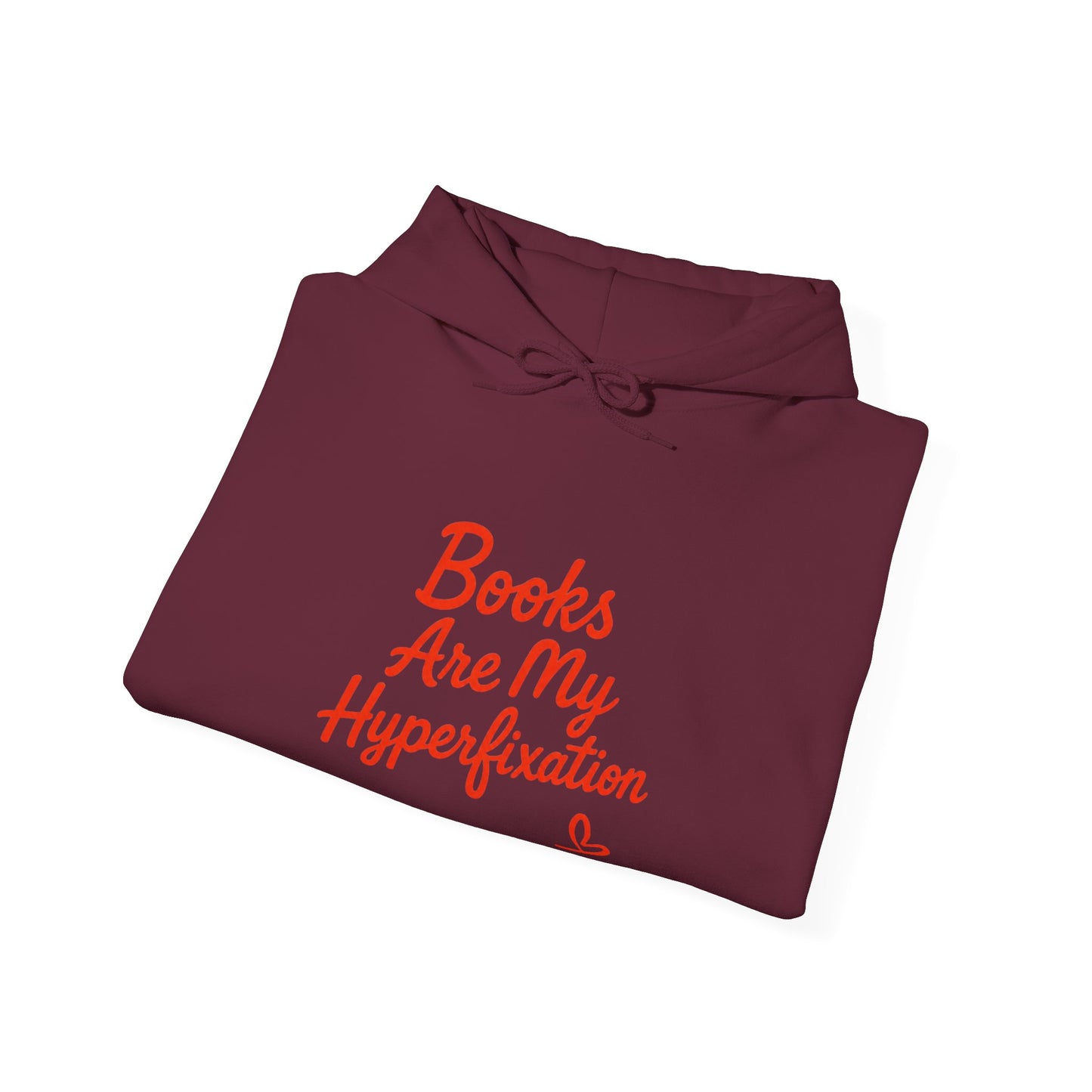 "Books Are My Hyperfixation" Neurospicy Bookish Hoodie