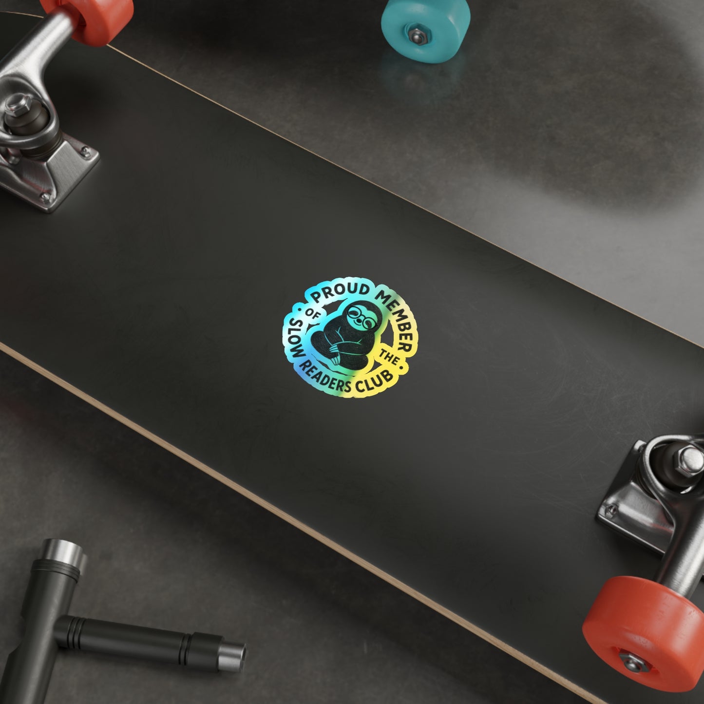 Holographic Die-Cut Sticker — "Proud Member of the Slow Readers Club" Sloth Design
