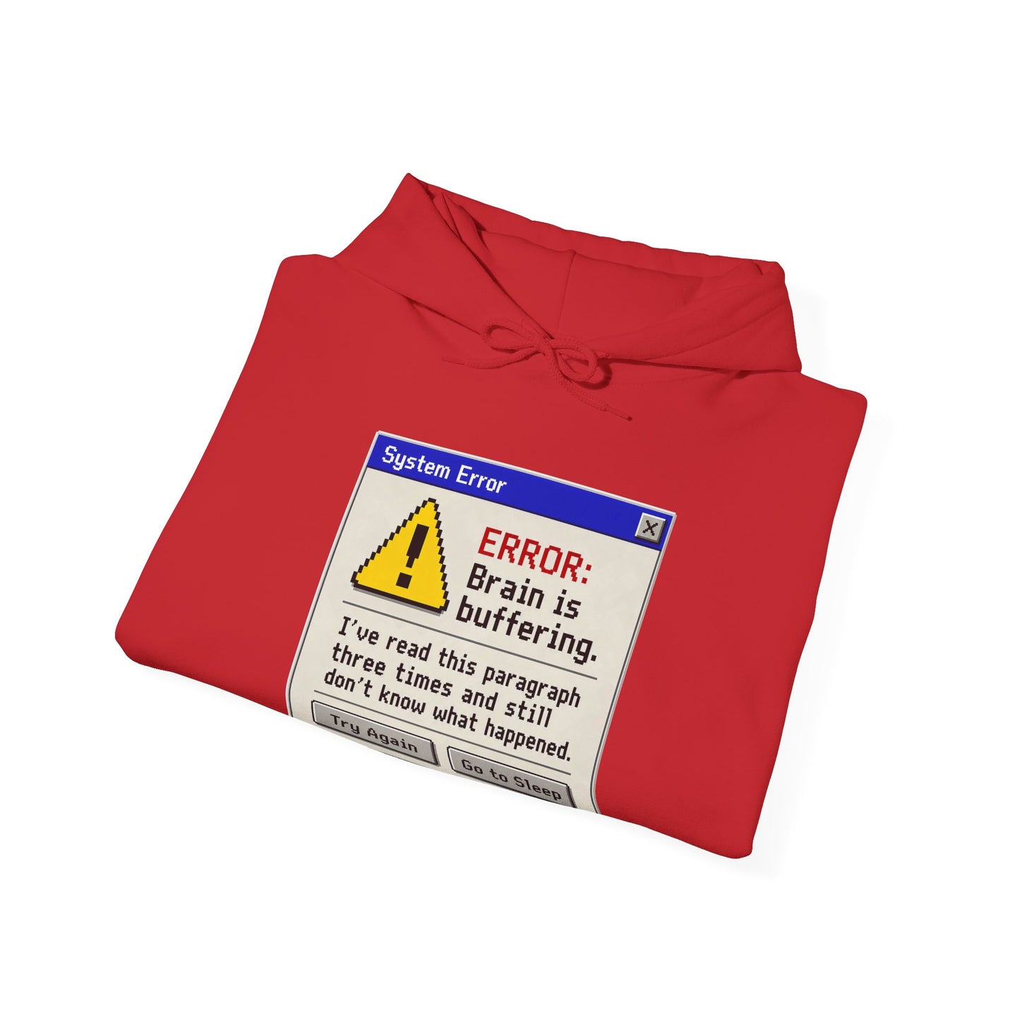 Neurospicy "ERROR: Brain is buffering" Retro Computer Alert Graphic Hoodie
