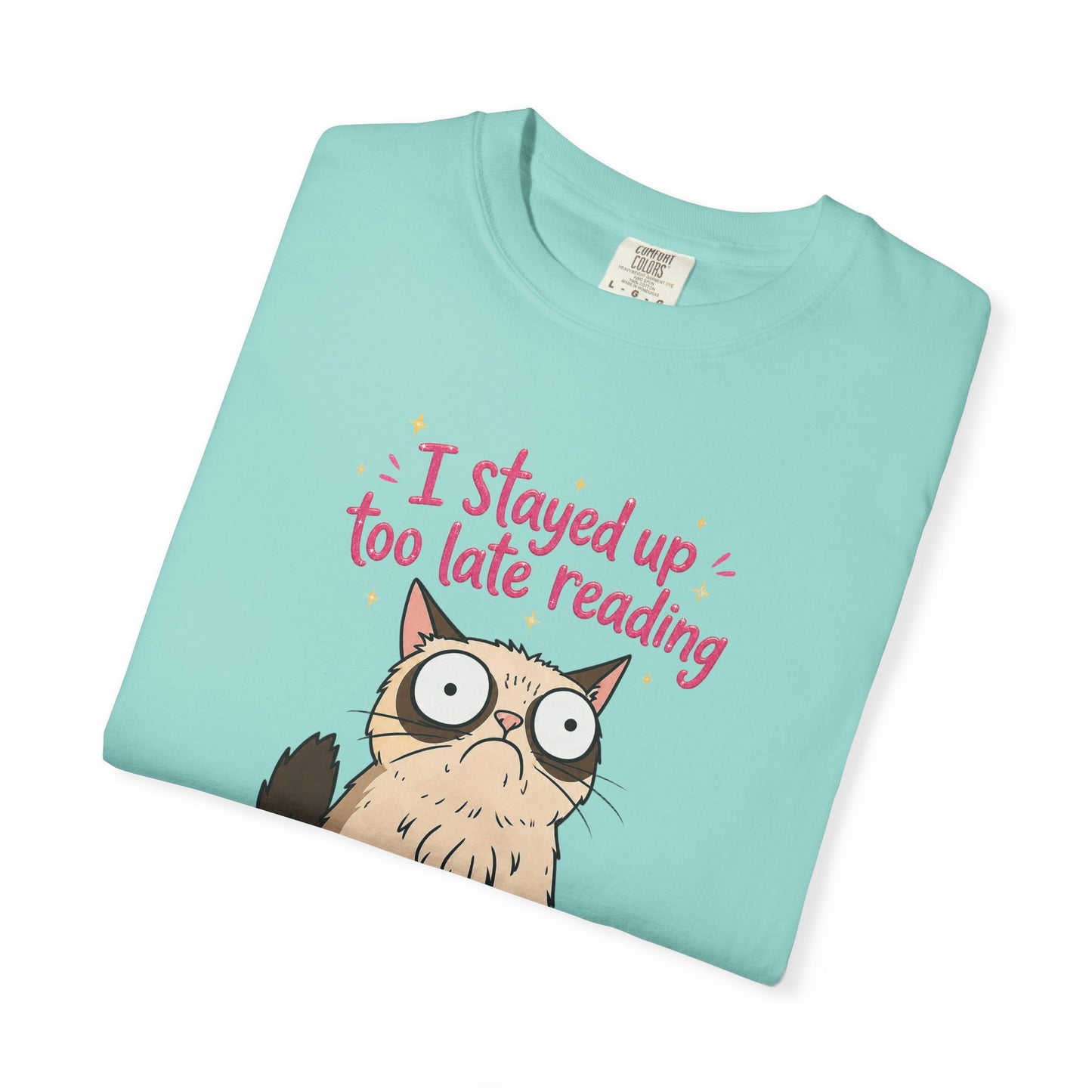 "I Stayed Up Too Late Reading" Cat T-Shirt — Cute Book Lover Graphic Tee