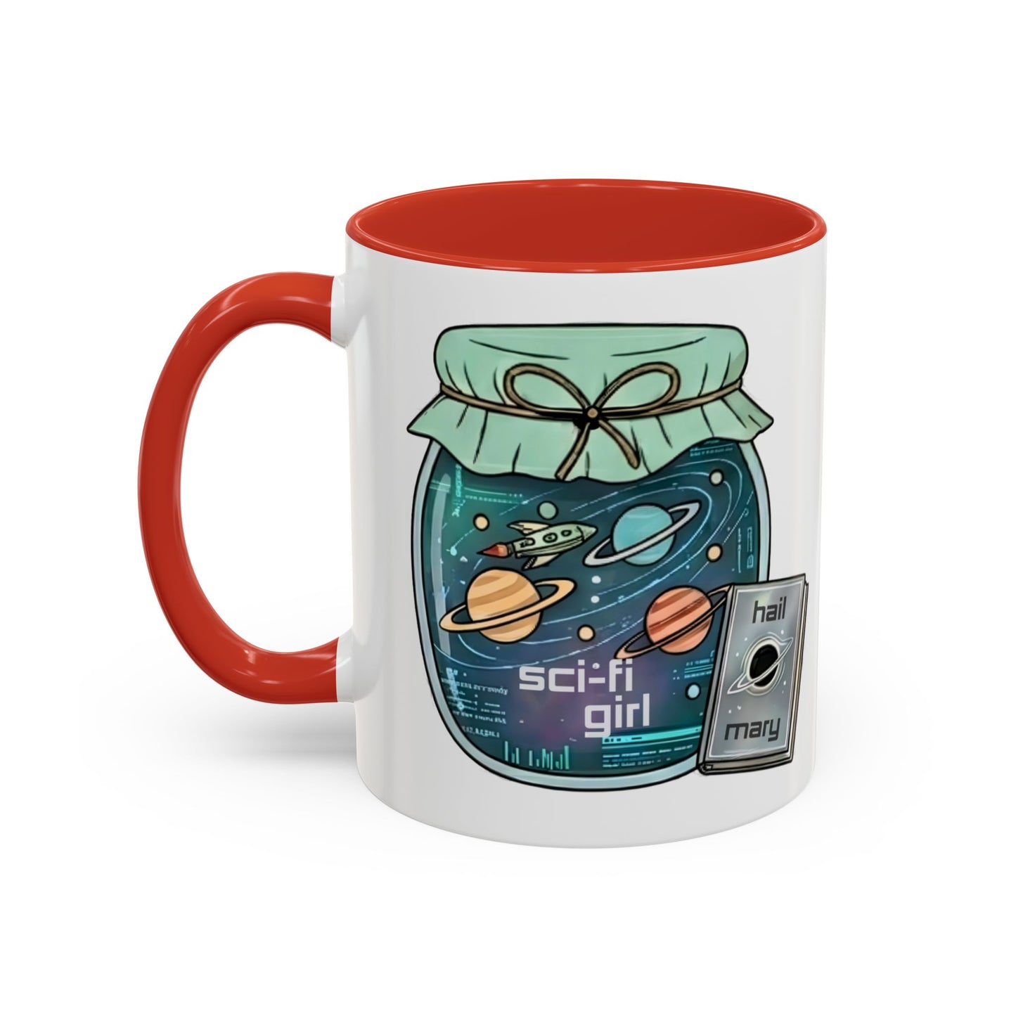 "Sci‑Fi Girl" JamJar Mug — Space Planets Accent Coffee Cup (11/15oz)