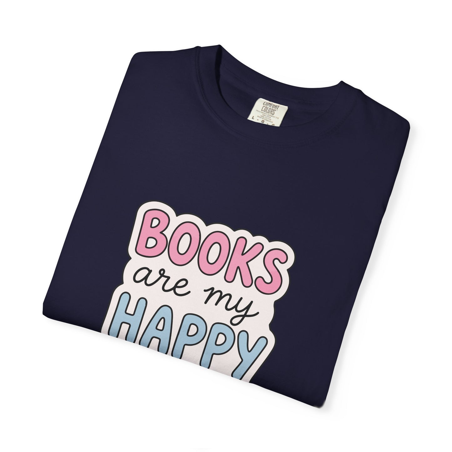 "Books Are My Happy Place" T-Shirt — Cute Pastel Reader Tee