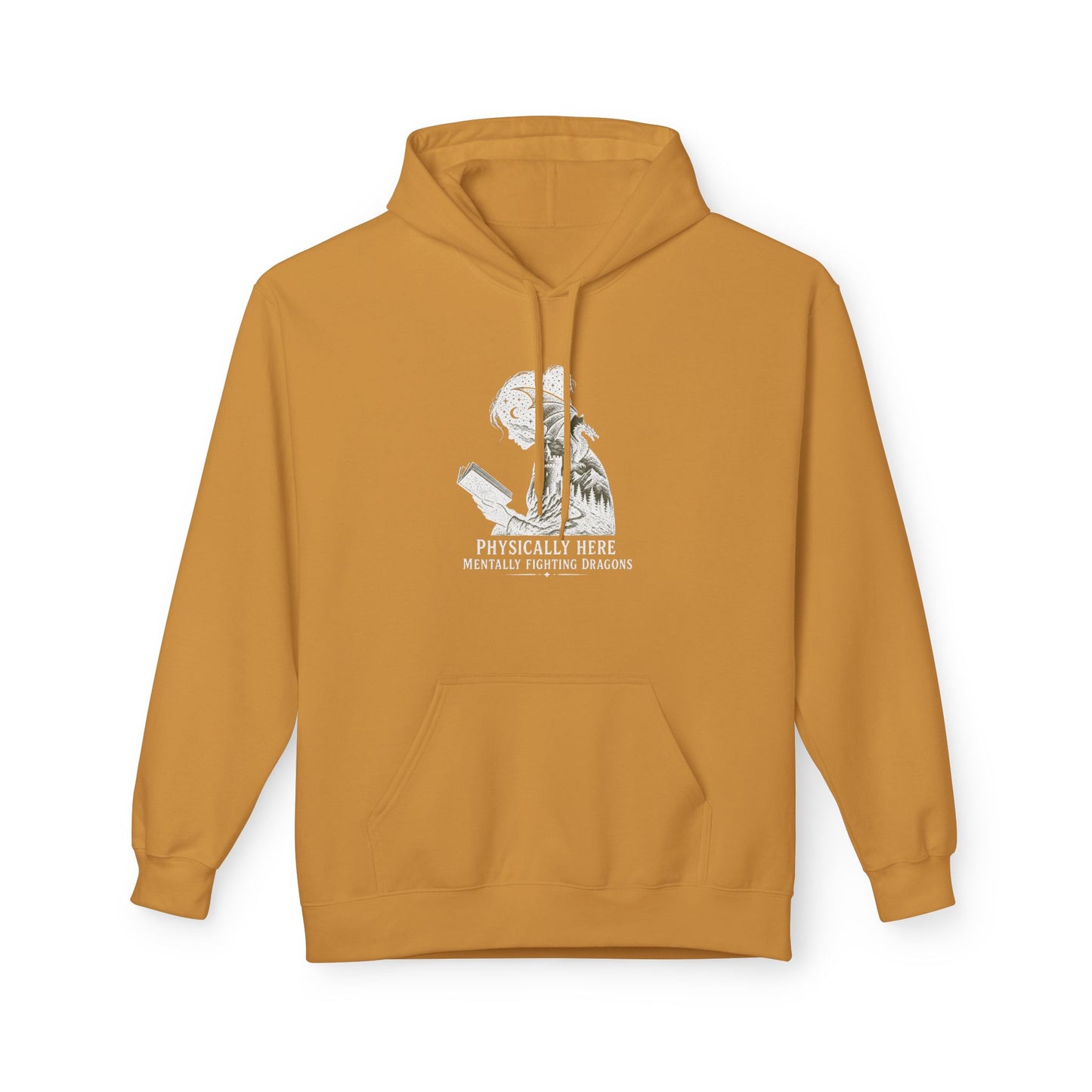 Fleece Fantasy Readers Hoodie  —"Physically Here, Mentally Fighting Battles"