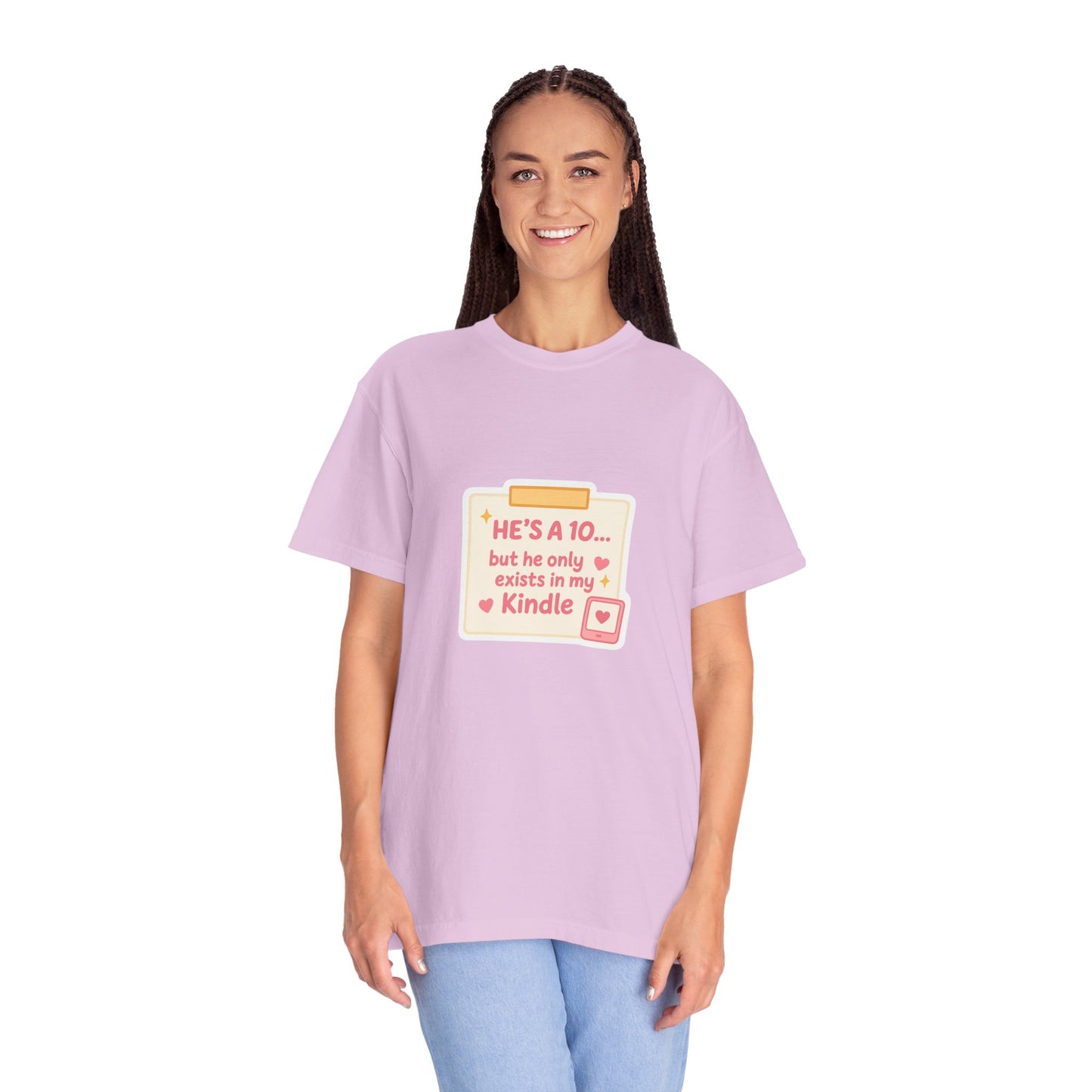 Kindle Book Lover T‑Shirt – "He’s a 10... but he only exists in my Kindle"