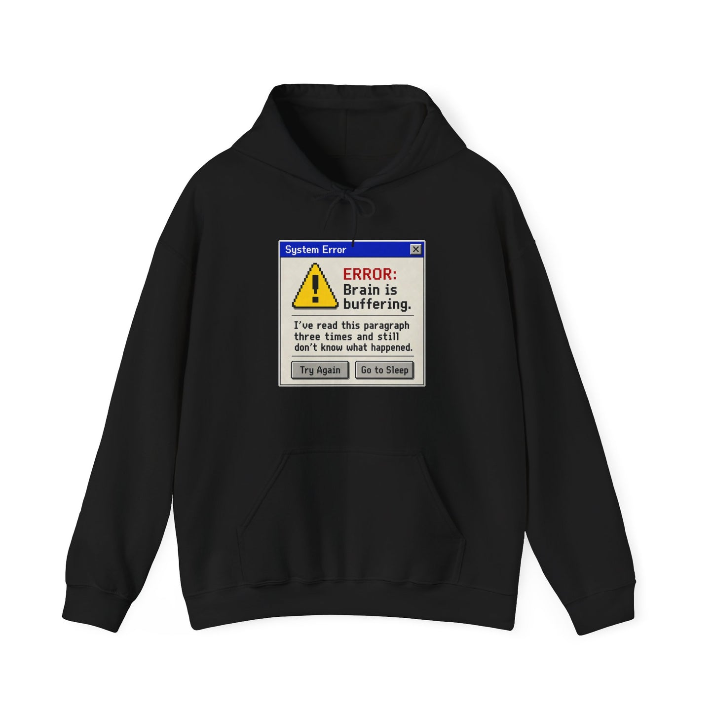 Neurospicy "ERROR: Brain is buffering" Retro Computer Alert Graphic Hoodie