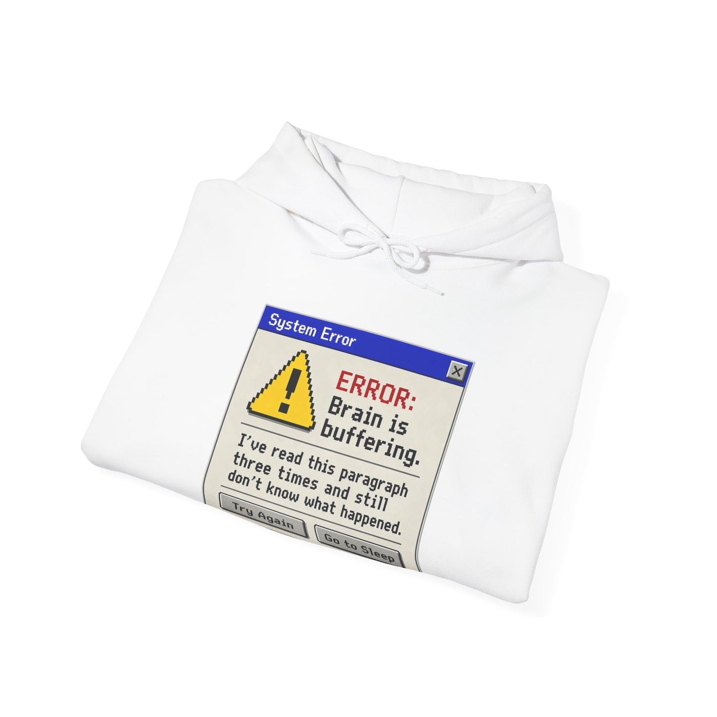 Neurospicy "ERROR: Brain is buffering" Retro Computer Alert Graphic Hoodie