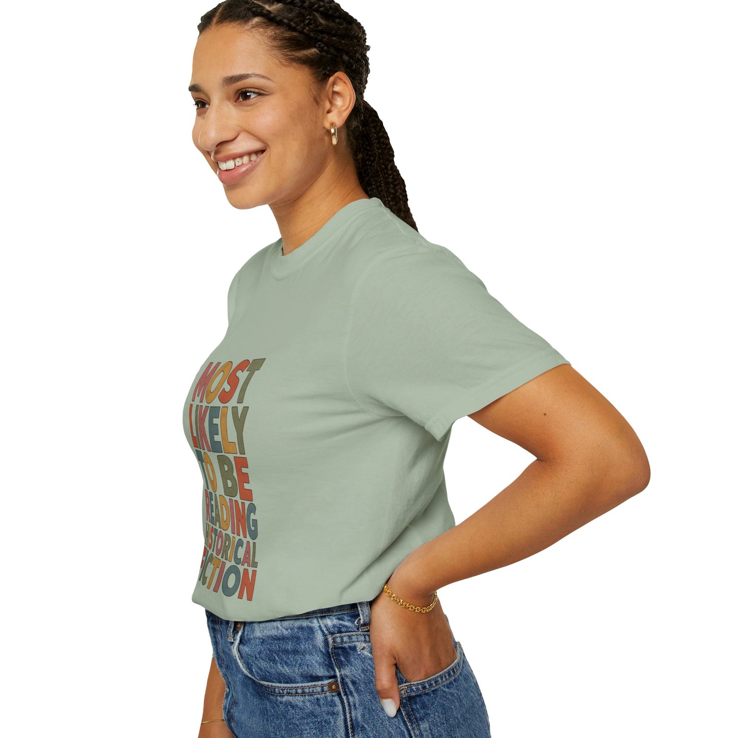 Historical Fiction Reader T-Shirt — "Most Likely to Be Reading Historical Fiction"