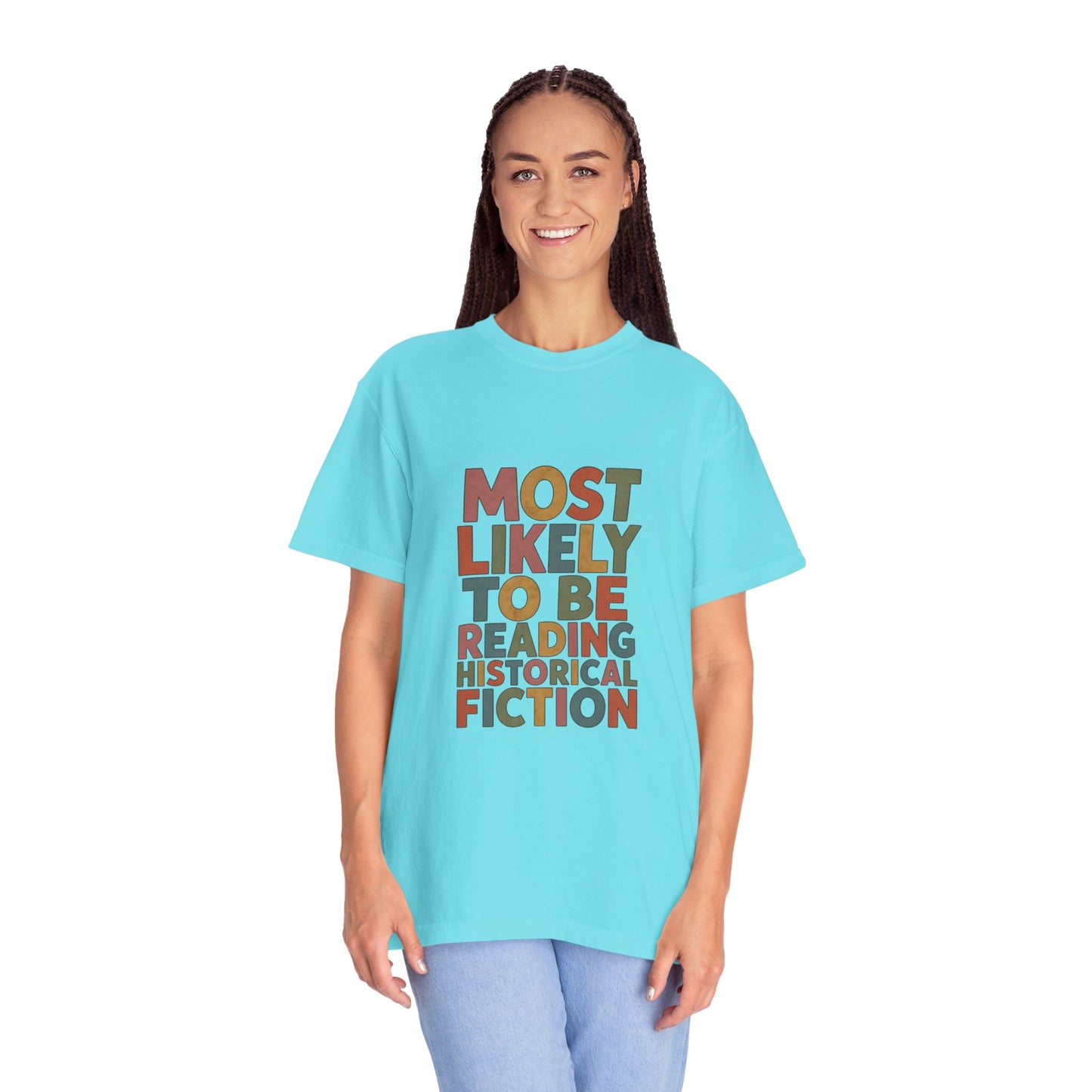 Historical Fiction Reader T-Shirt — "Most Likely to Be Reading Historical Fiction"