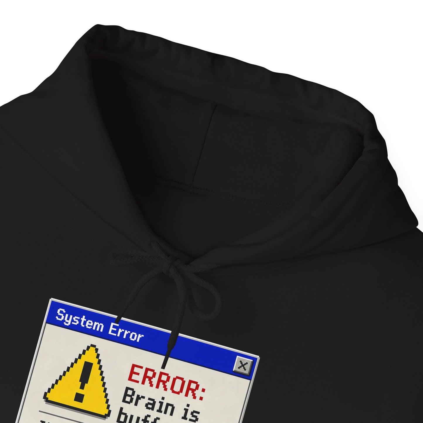 Neurospicy "ERROR: Brain is buffering" Retro Computer Alert Graphic Hoodie