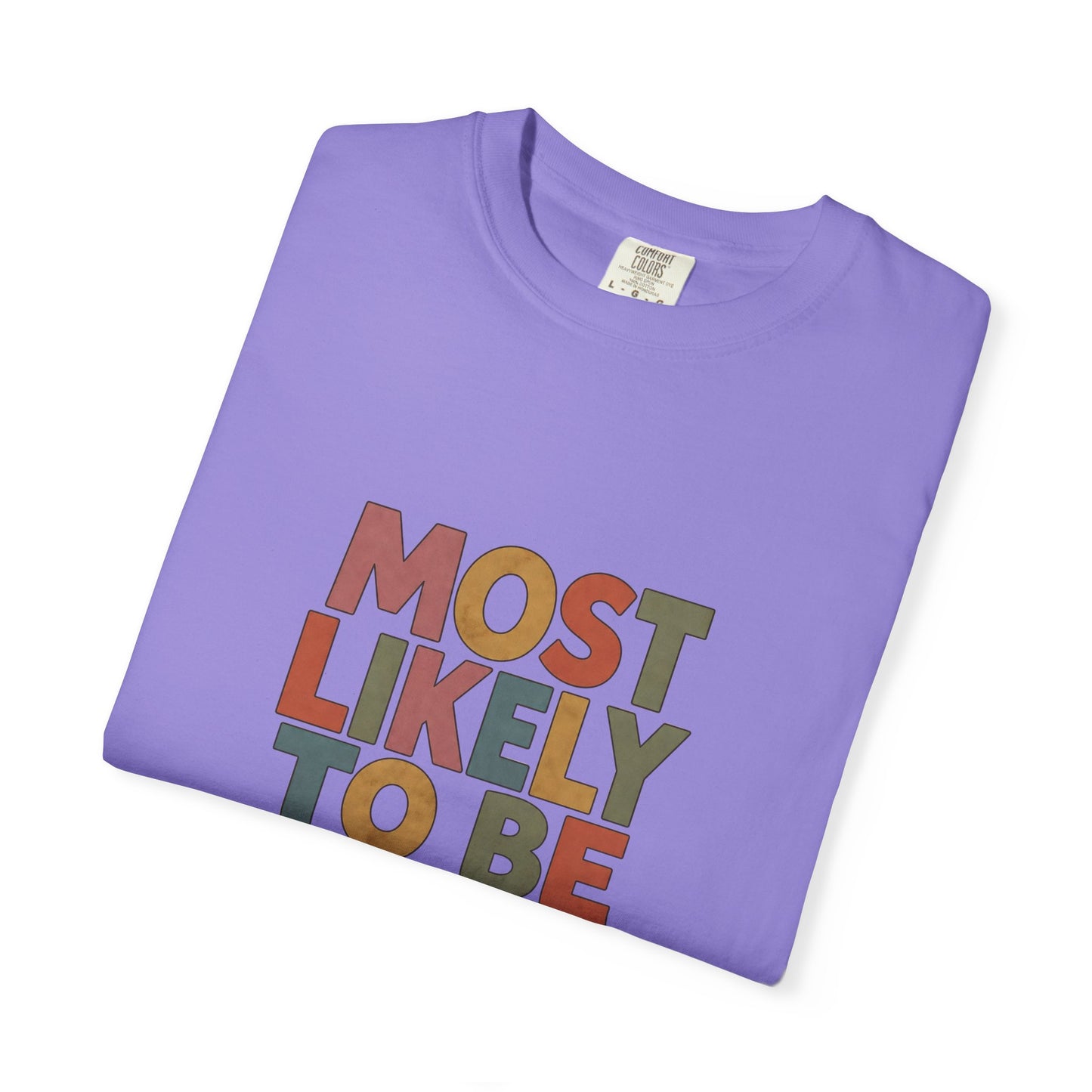 Historical Fiction Reader T-Shirt — "Most Likely to Be Reading Historical Fiction"