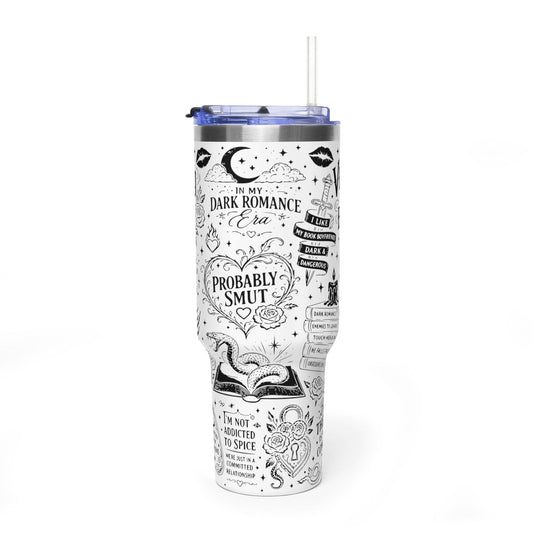 40oz Tumbler — "In My Dark Romance Era (Probably Smut)" Graphic Vacuum Travel Mug
