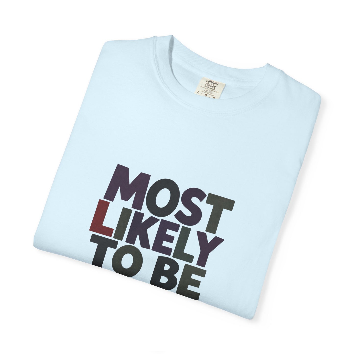 “Most Likely to Be Reading Thrillers” Graphic T-shirt