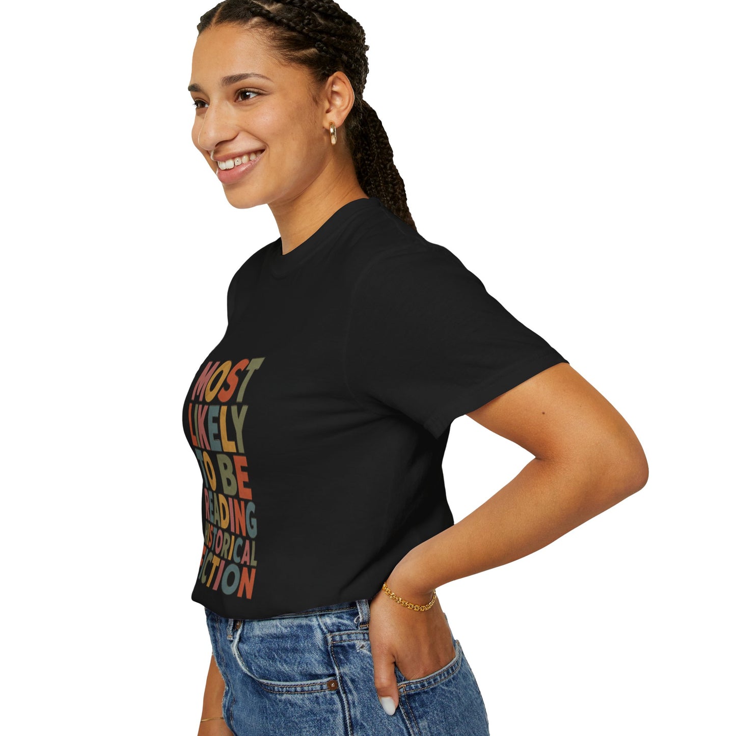 Historical Fiction Reader T-Shirt — "Most Likely to Be Reading Historical Fiction"