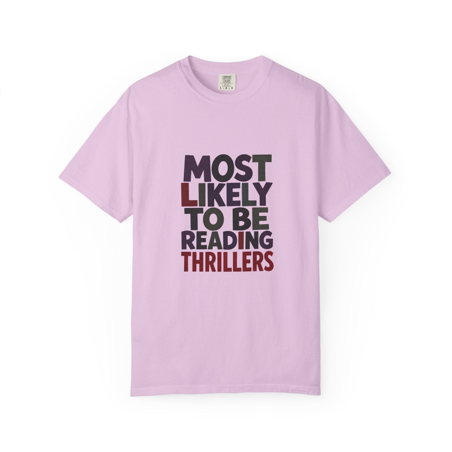 “Most Likely to Be Reading Thrillers” Graphic T-shirt