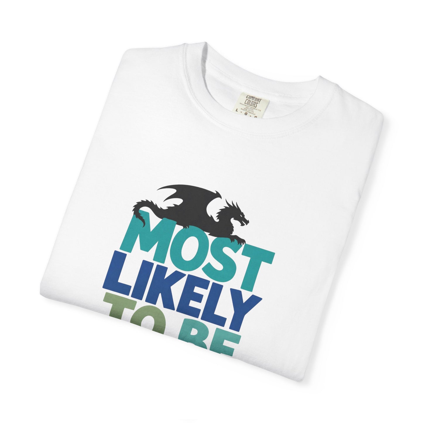 Fantasy Reader T-Shirt — "Most Likely to Be Reading Fantasy" Graphic Tee