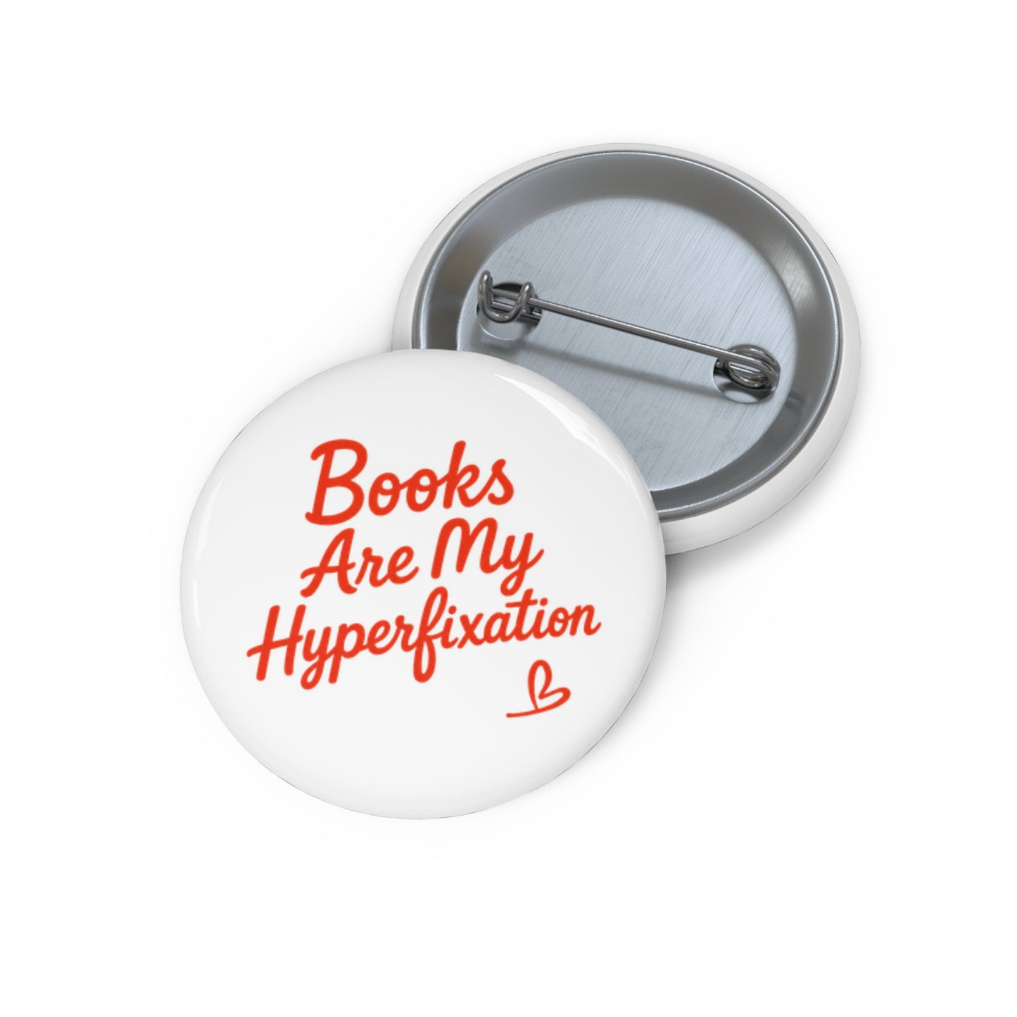 Pin Button — “Books Are My Hyperfixation” Literary Badge