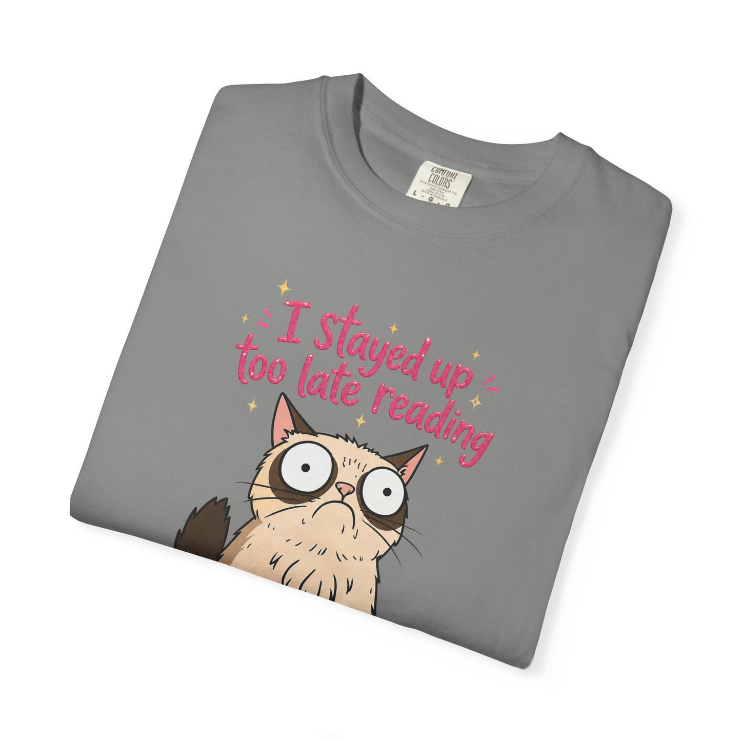 "I Stayed Up Too Late Reading" Cat T-Shirt — Cute Book Lover Graphic Tee