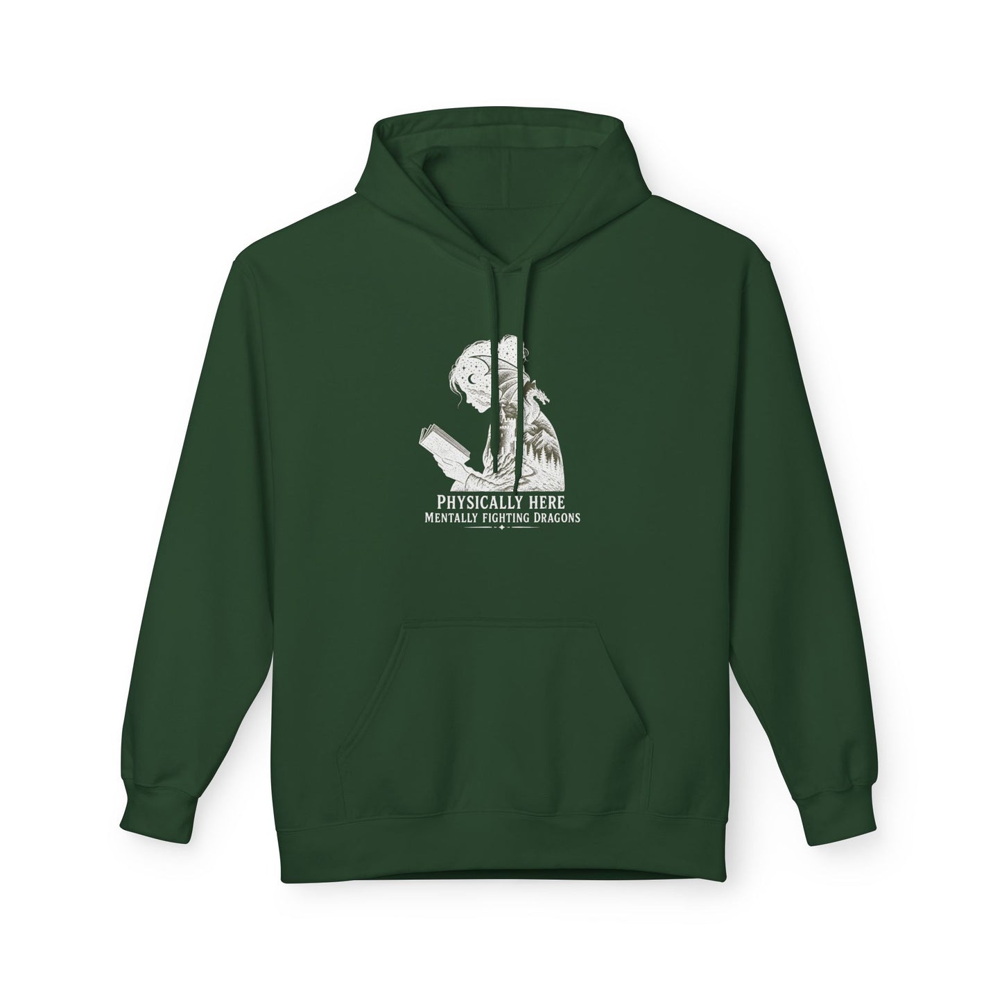 Fleece Fantasy Readers Hoodie  —"Physically Here, Mentally Fighting Battles"
