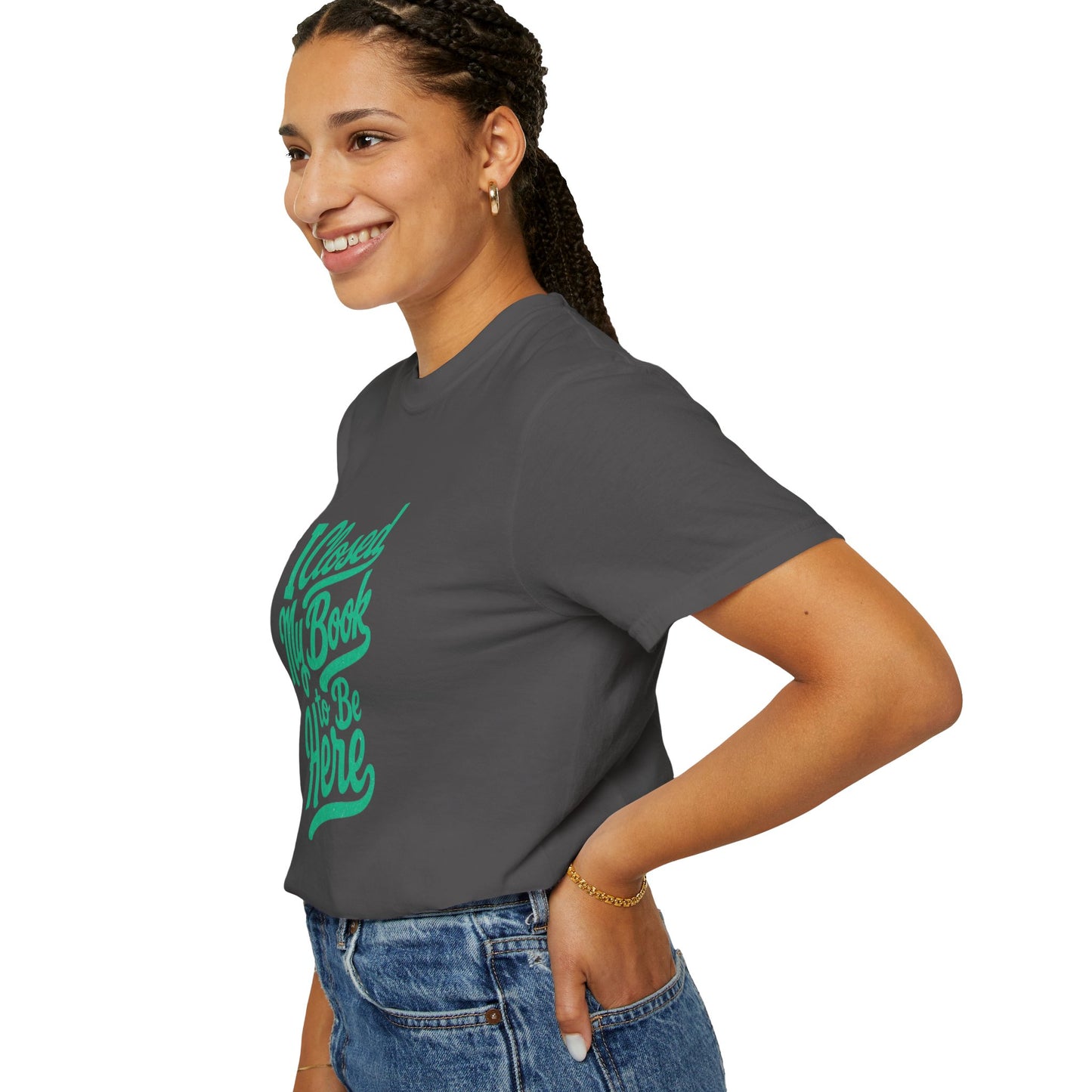 "I Closed My Book To Be Here" T-Shirt — Funny Reader Shirt for Book Lovers