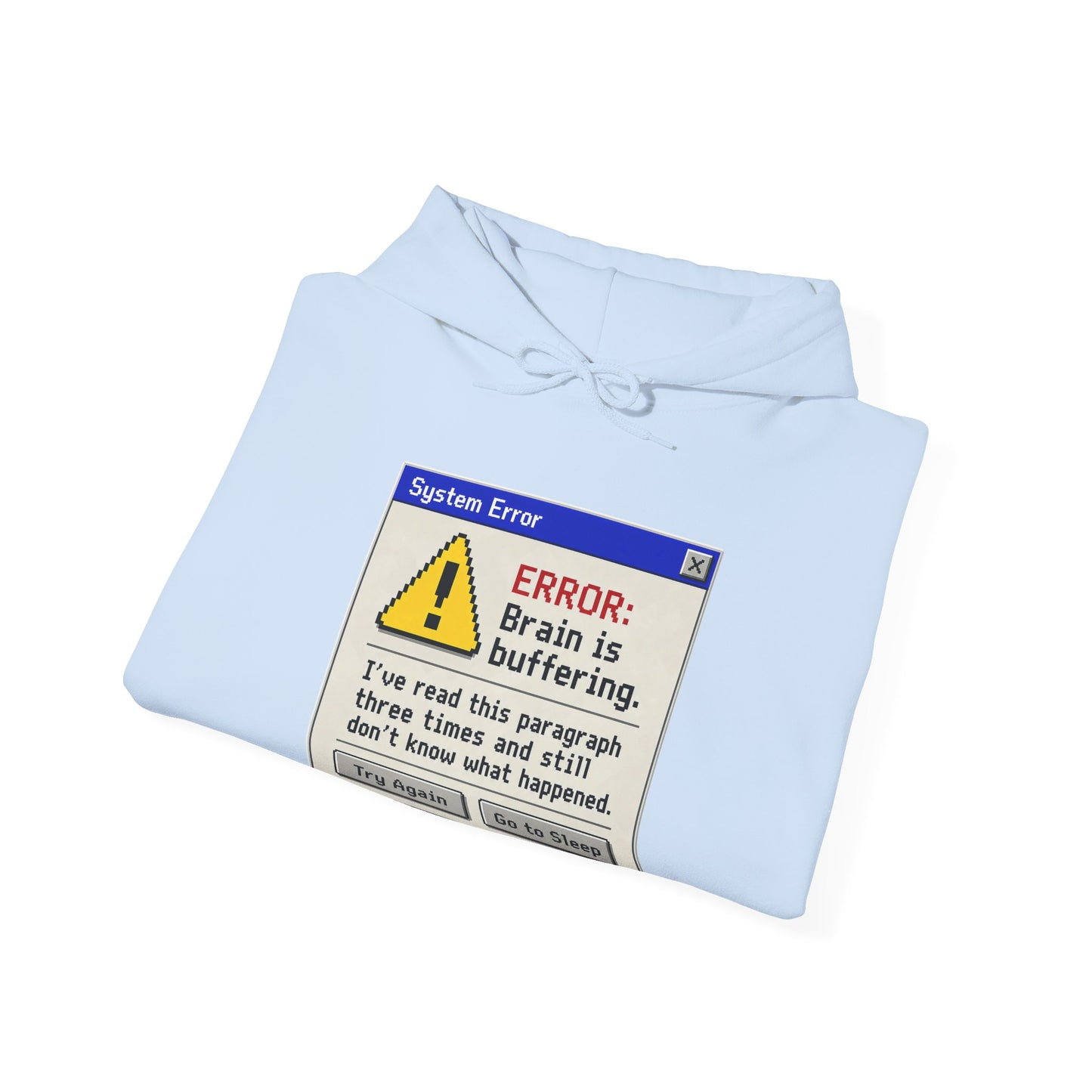 Neurospicy "ERROR: Brain is buffering" Retro Computer Alert Graphic Hoodie