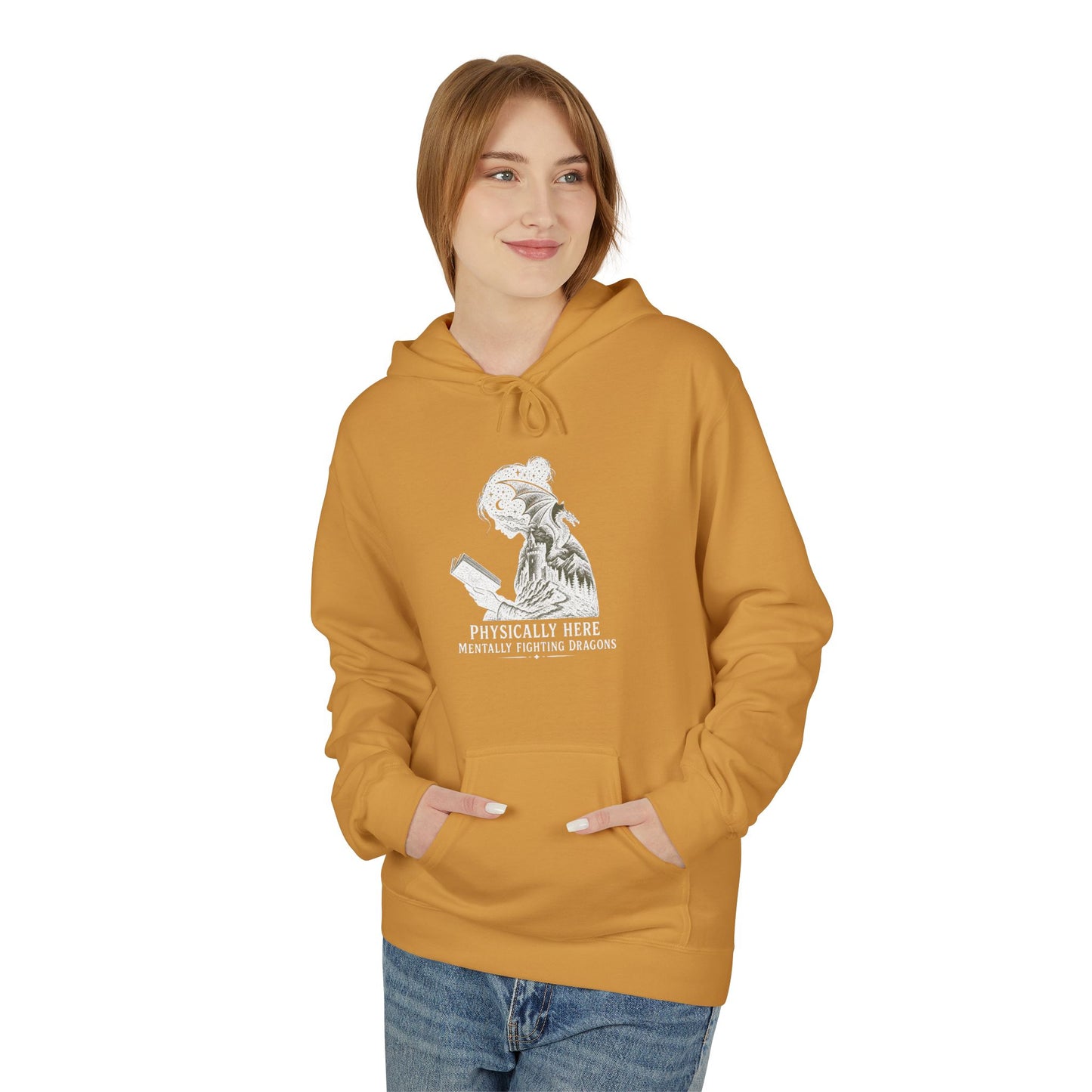 Fleece Fantasy Readers Hoodie  —"Physically Here, Mentally Fighting Battles"