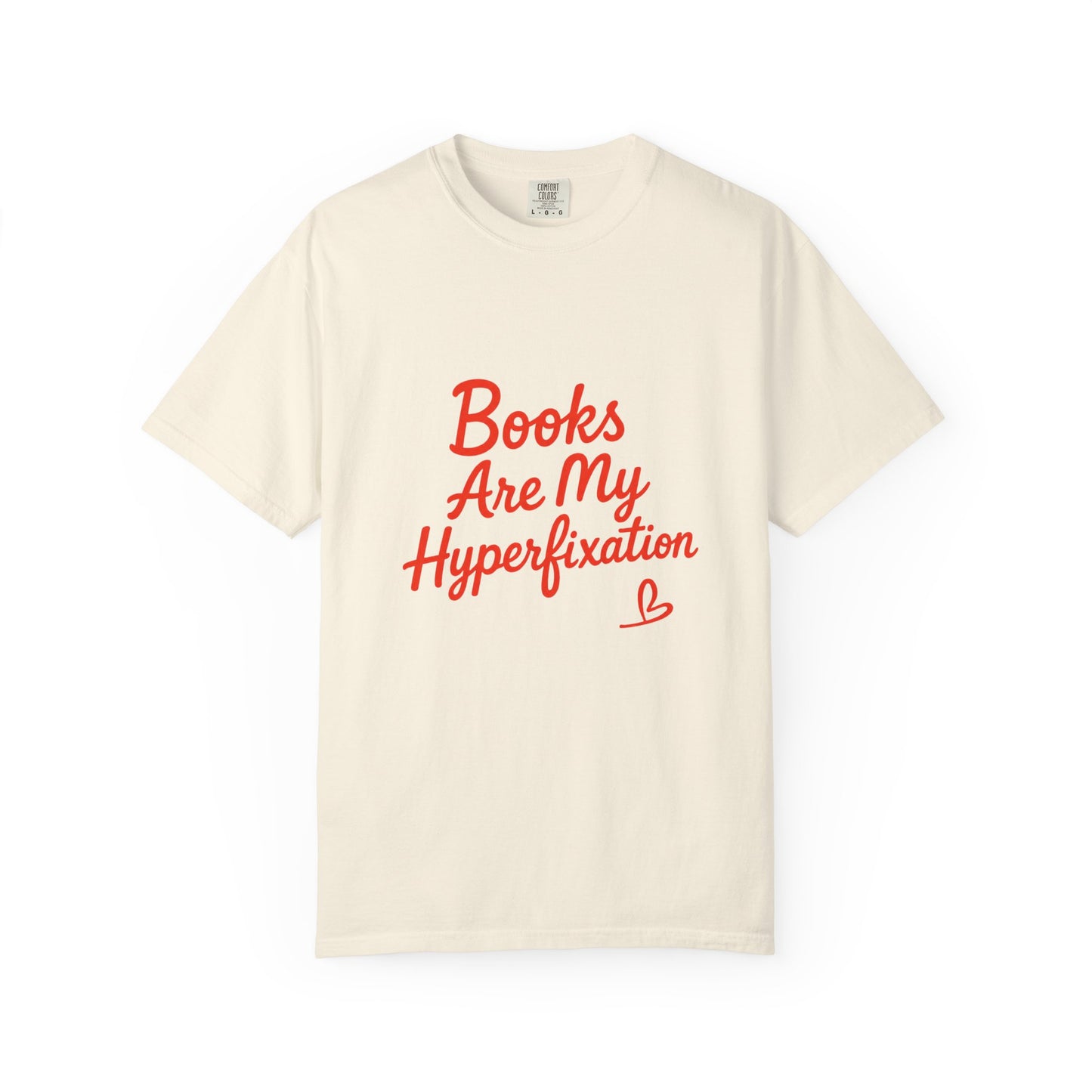 Books Are My Hyperfixation T-Shirt — Cute Red Script Reading Tee for Book Lovers