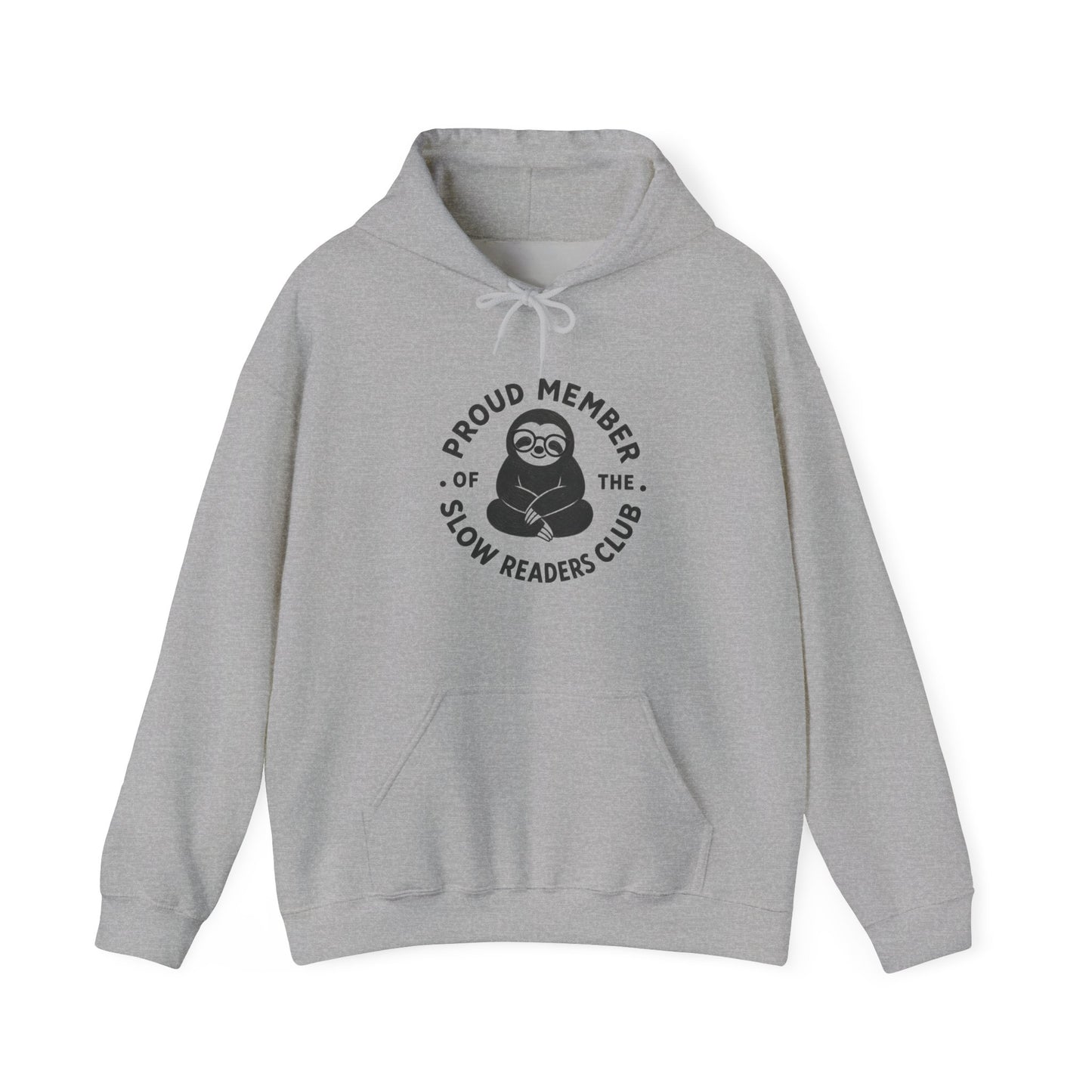 "Proud Member of the Slow Readers Club" Sloth Reading Hoodie