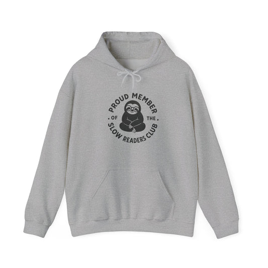 "Proud Member of the Slow Readers Club" Sloth Reading Hoodie