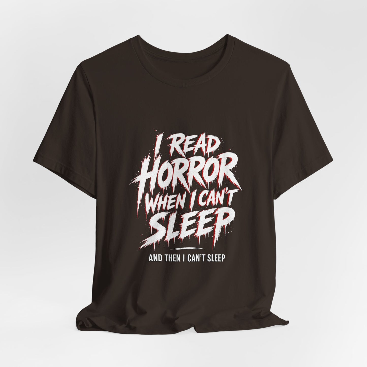 Airlume Cotton - Horror Reader Tee — "I Read Horror When I Can’t Sleep" Graphic T-Shirt