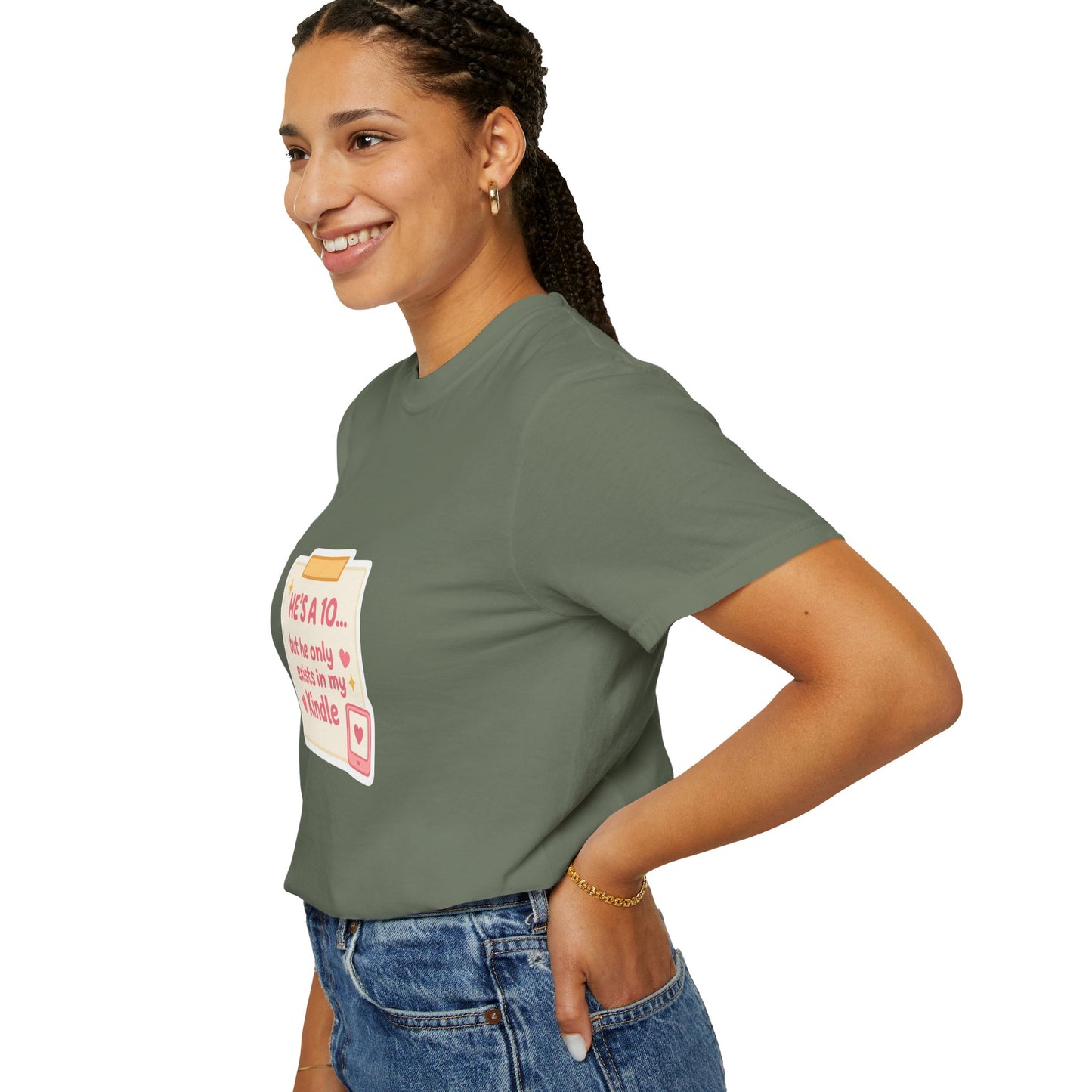 Kindle Book Lover T‑Shirt – "He’s a 10... but he only exists in my Kindle"