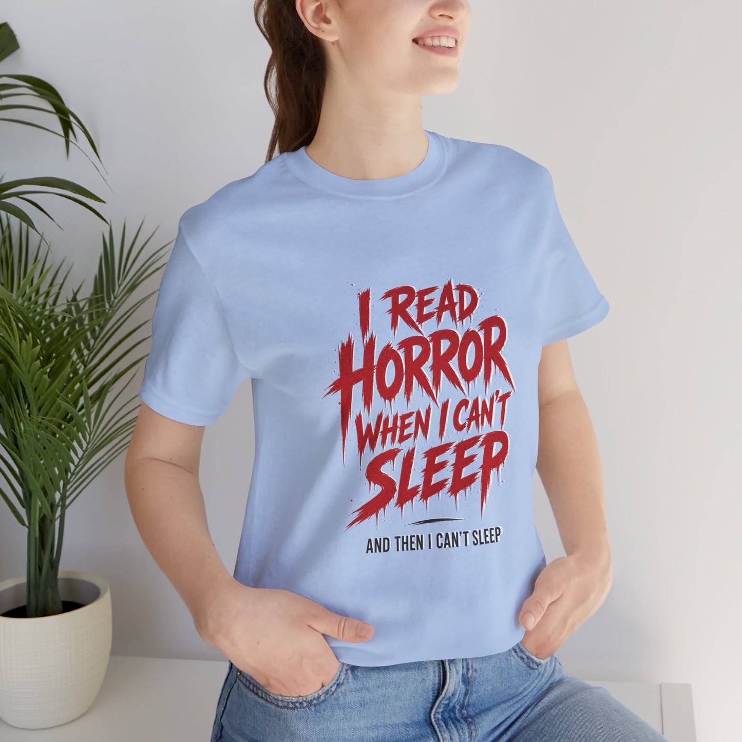 Airlume Cotton - Horror Reader Tee — "I Read Horror When I Can’t Sleep" Graphic T-Shirt