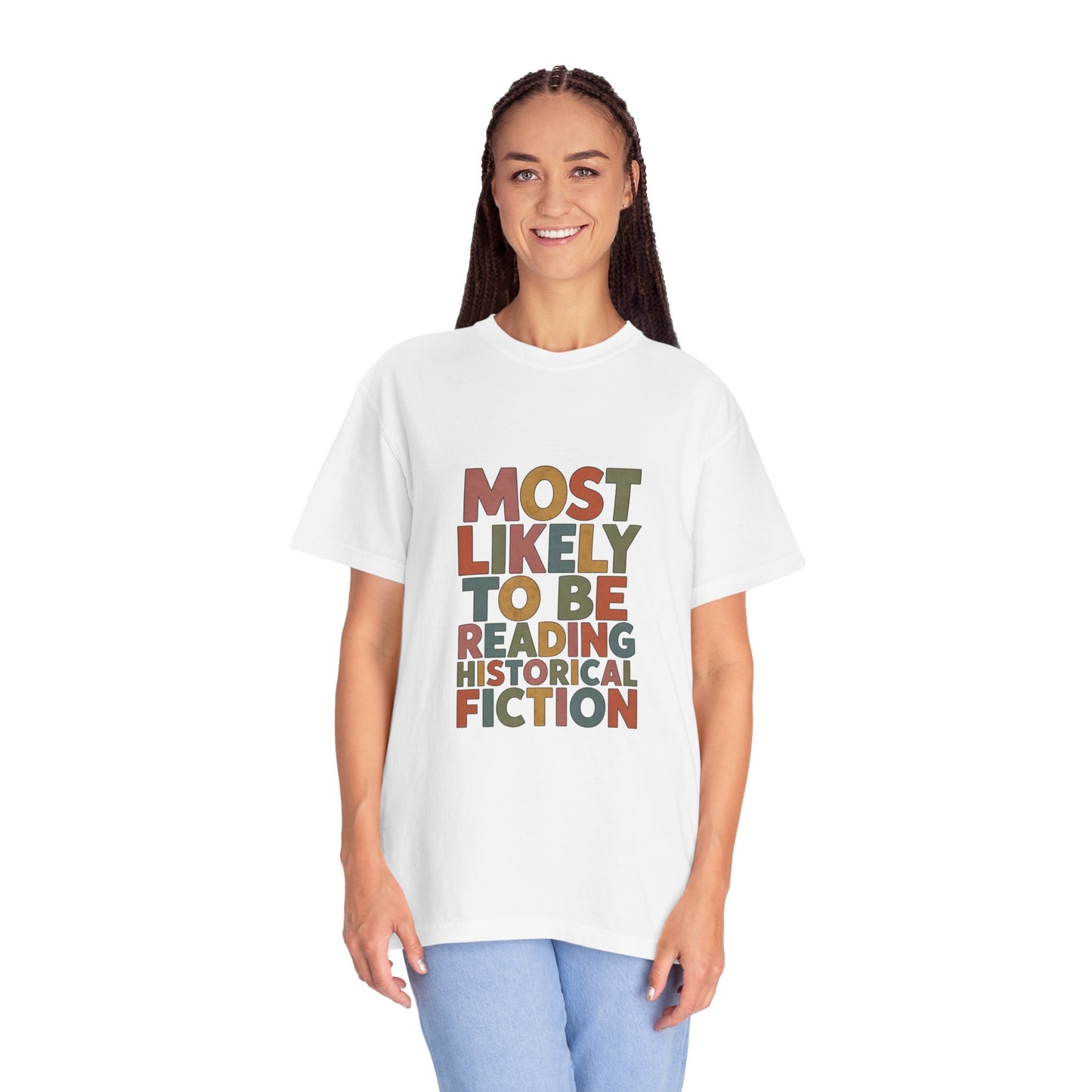 Historical Fiction Reader T-Shirt — "Most Likely to Be Reading Historical Fiction"