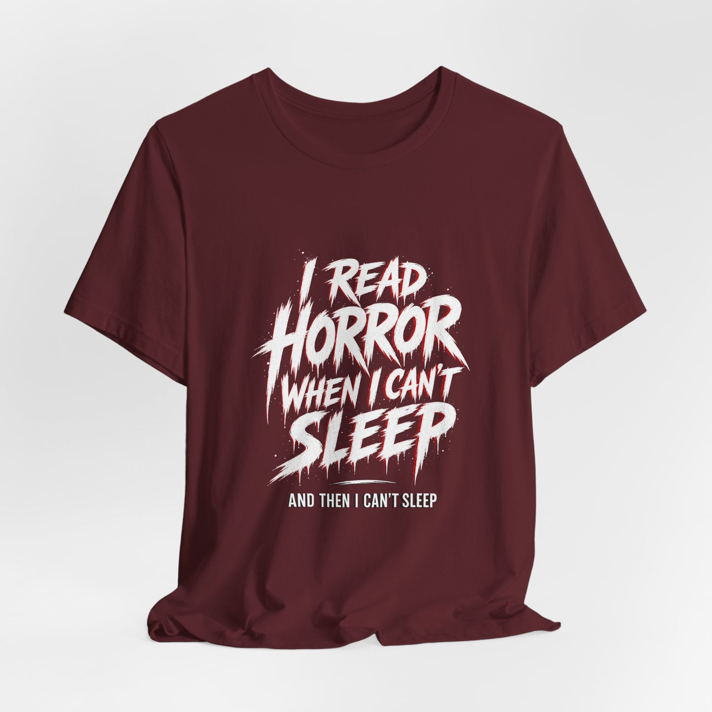 Airlume Cotton - Horror Reader Tee — "I Read Horror When I Can’t Sleep" Graphic T-Shirt