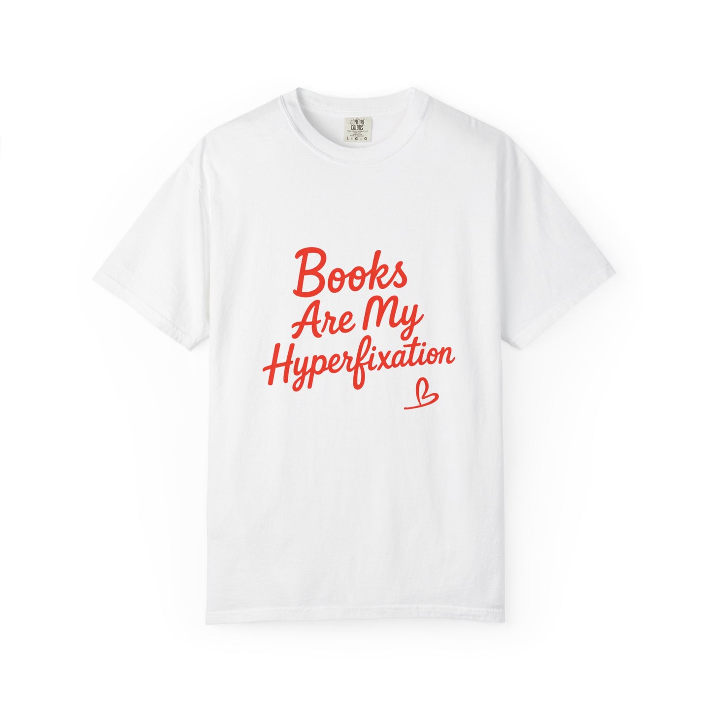 Books Are My Hyperfixation T-Shirt — Cute Red Script Reading Tee for Book Lovers