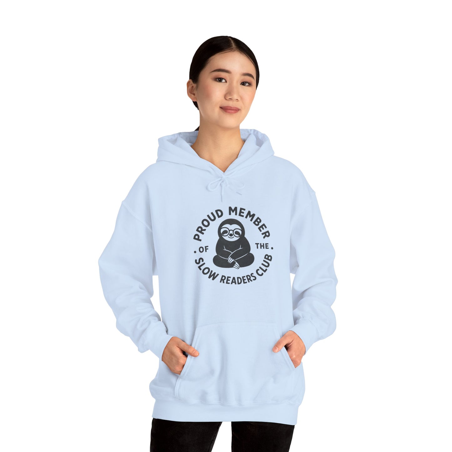 "Proud Member of the Slow Readers Club" Sloth Reading Hoodie