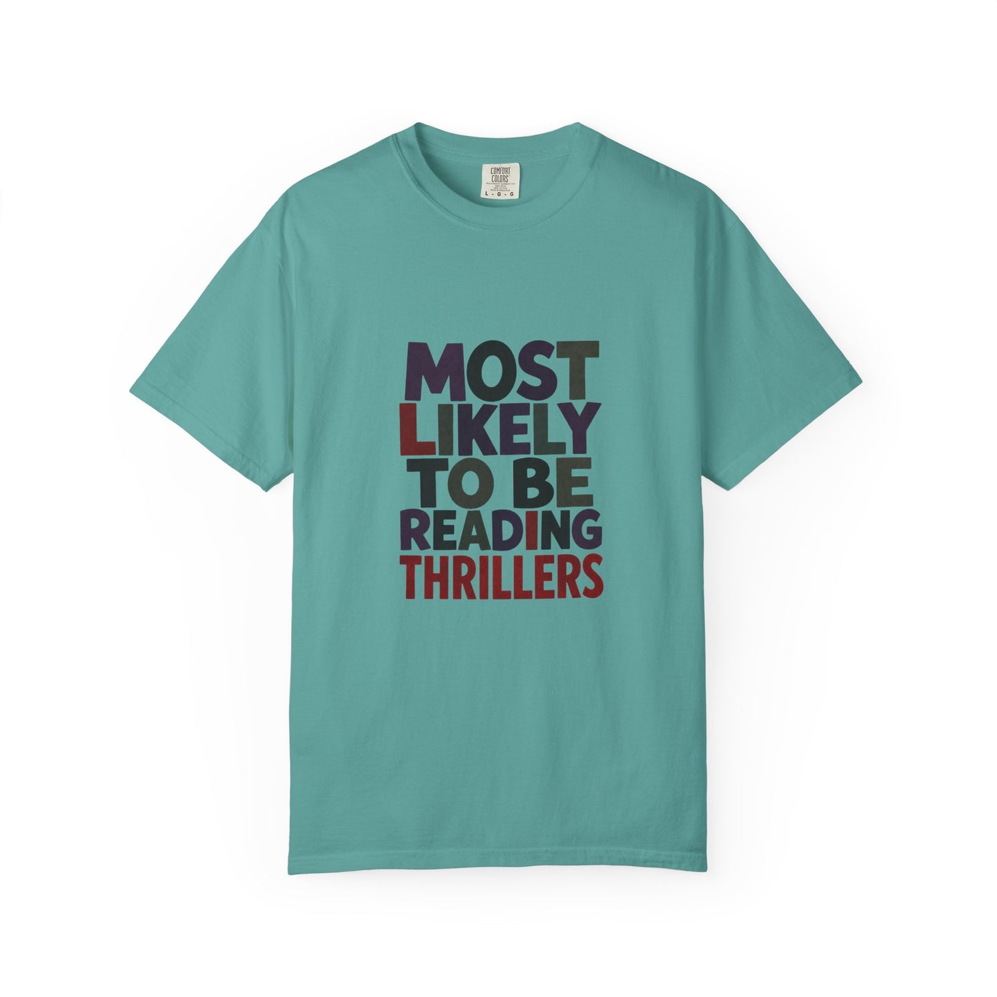 “Most Likely to Be Reading Thrillers” Graphic T-shirt