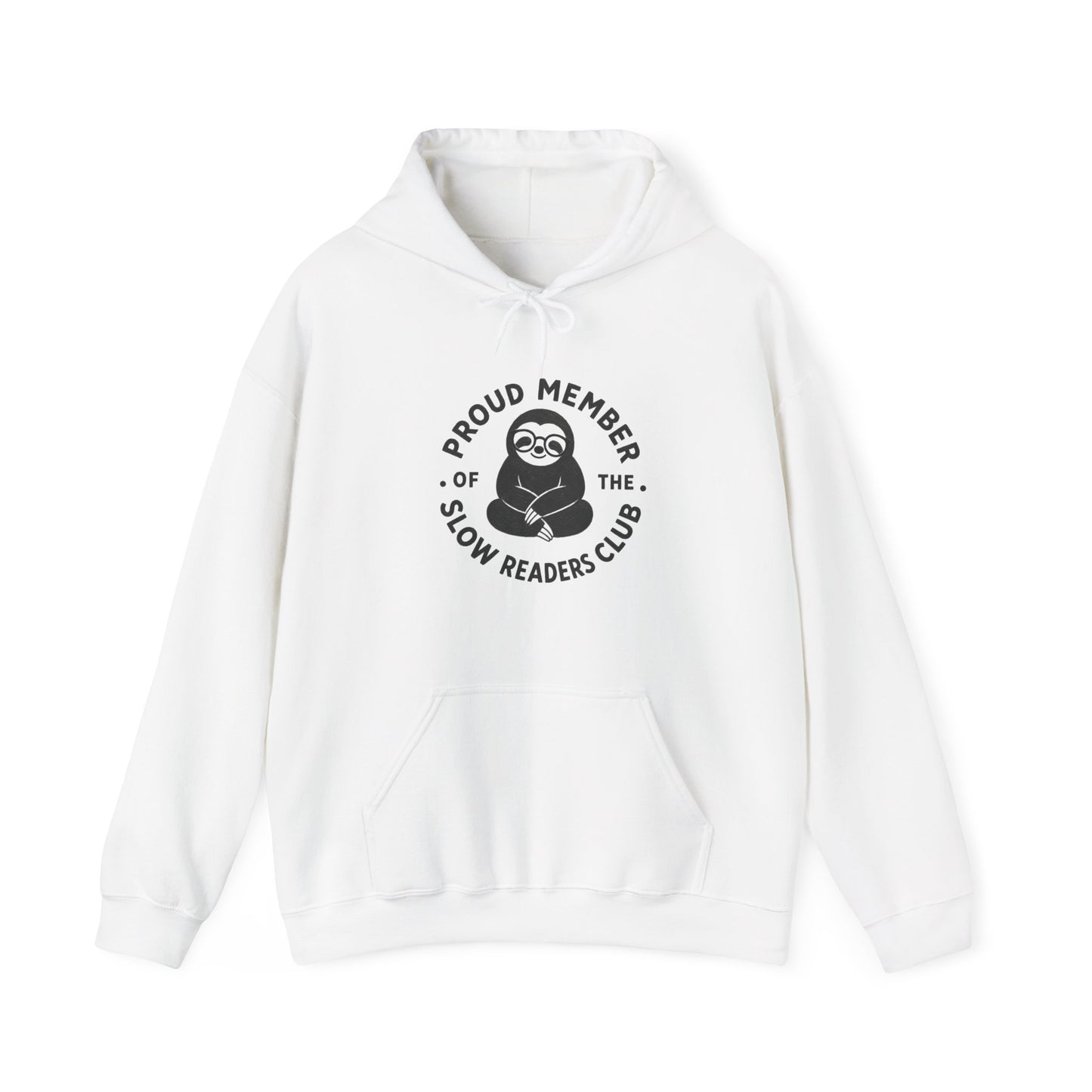 "Proud Member of the Slow Readers Club" Sloth Reading Hoodie