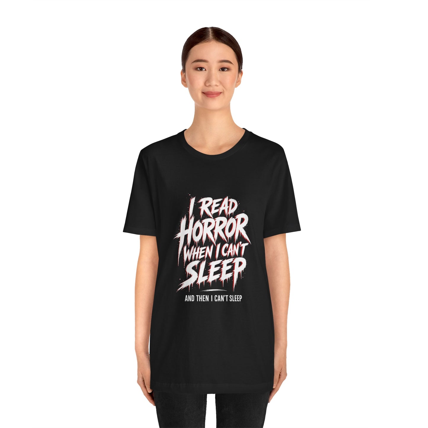 Airlume Cotton - Horror Reader Tee — "I Read Horror When I Can’t Sleep" Graphic T-Shirt