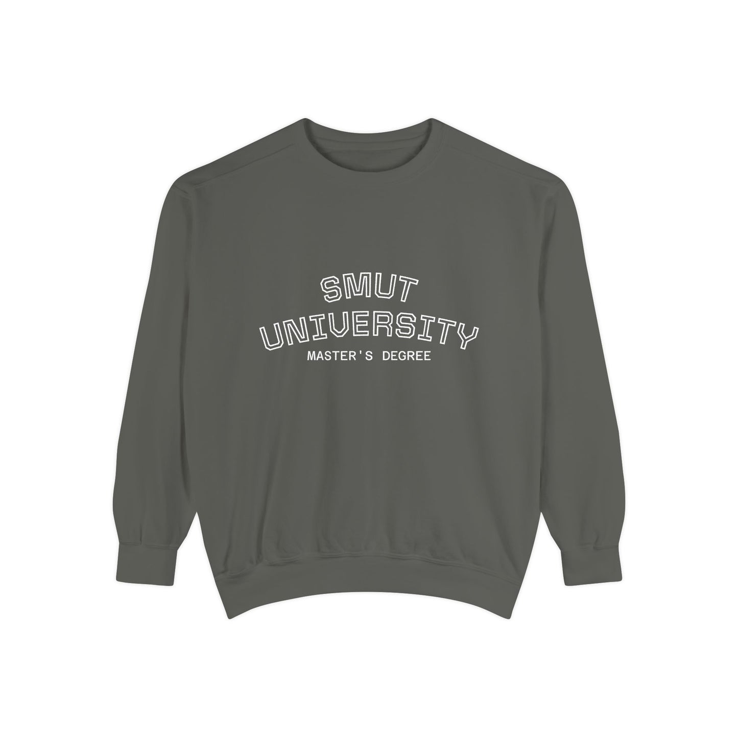 "Smut University Master's Degree" Bookish Garment-Dyed Crewneck Sweatshirt