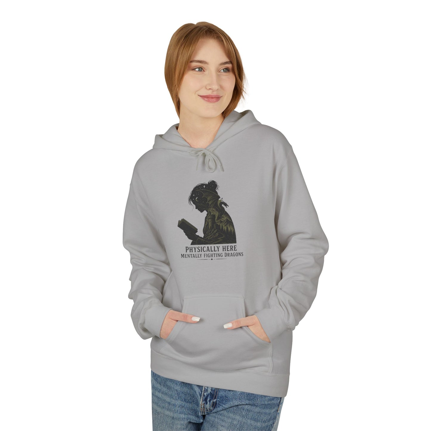 Fleece Fantasy Readers Hoodie  —"Physically Here, Mentally Fighting Battles"