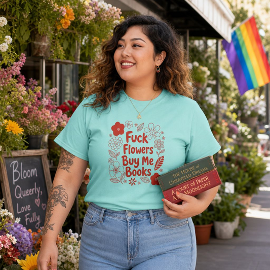 “Fuck Flowers Buy Me Books” Floral Graphic Tee
