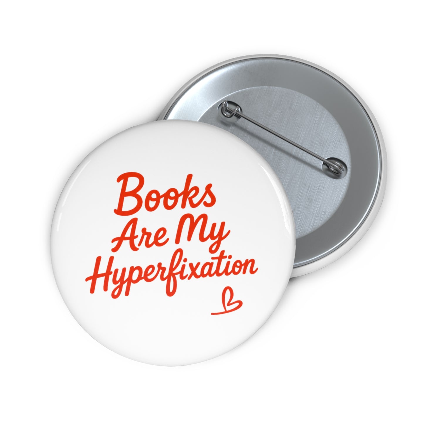 Pin Button — “Books Are My Hyperfixation” Literary Badge