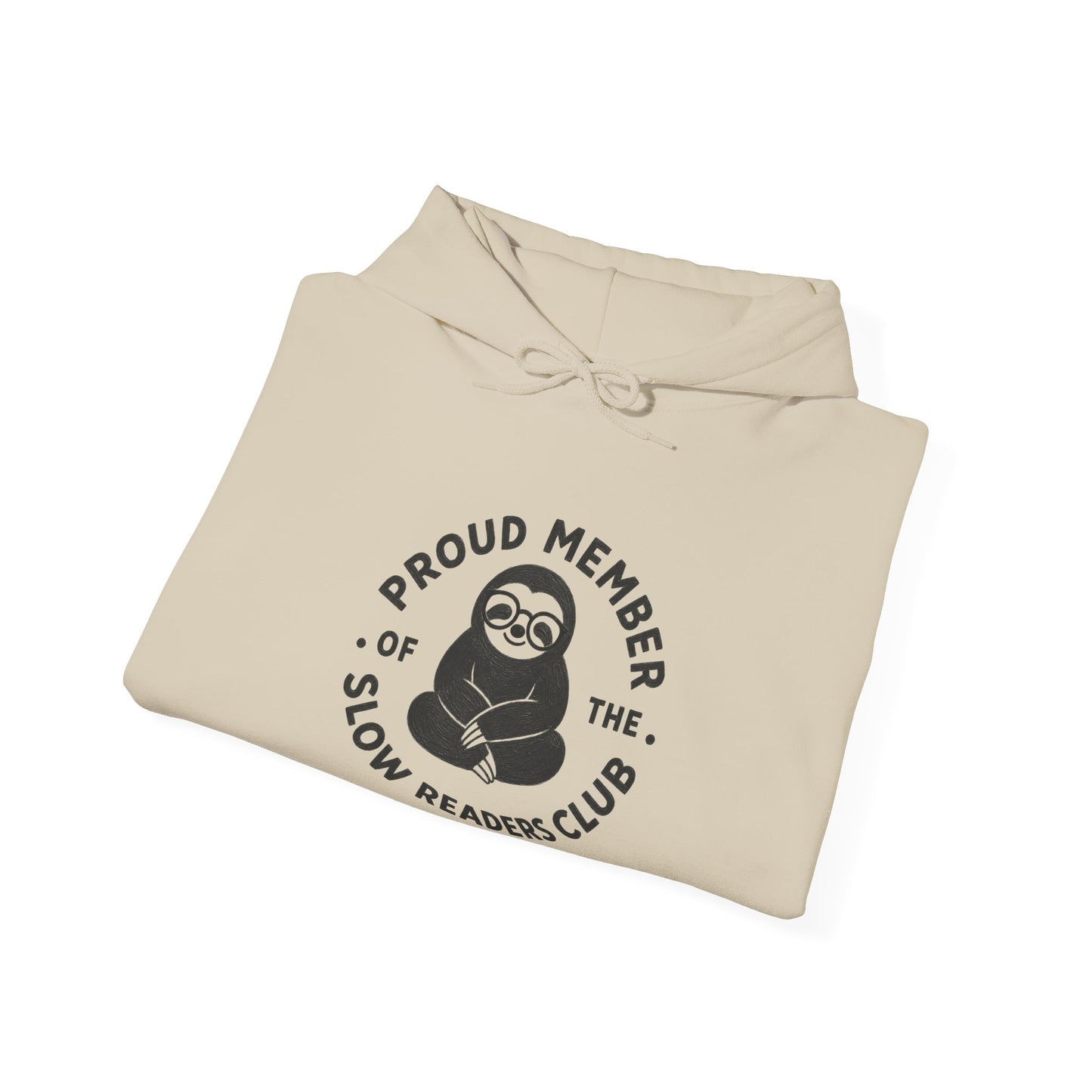 "Proud Member of the Slow Readers Club" Sloth Reading Hoodie